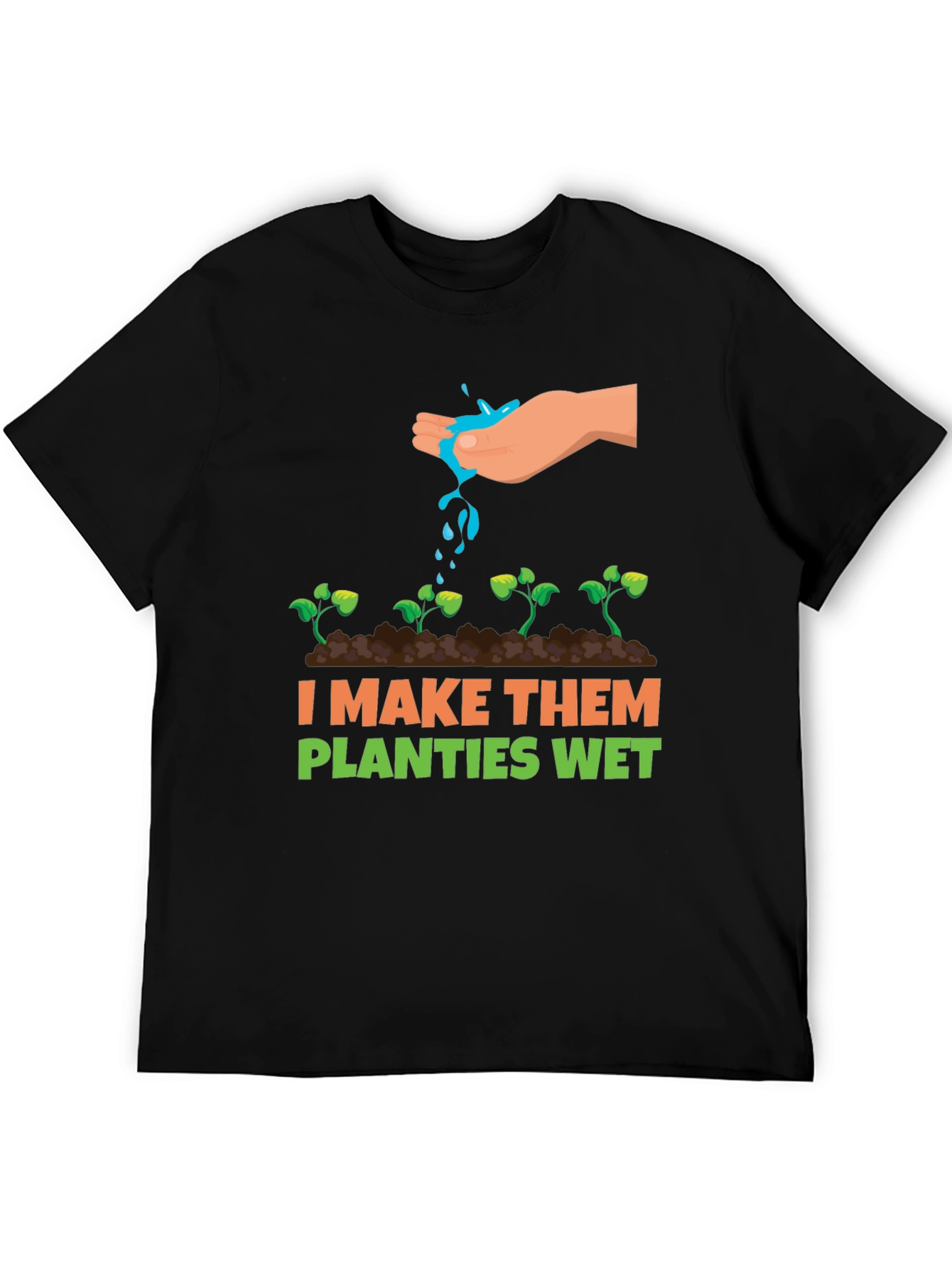 Black I Make Them Planties Wet Graphic Tee view 5