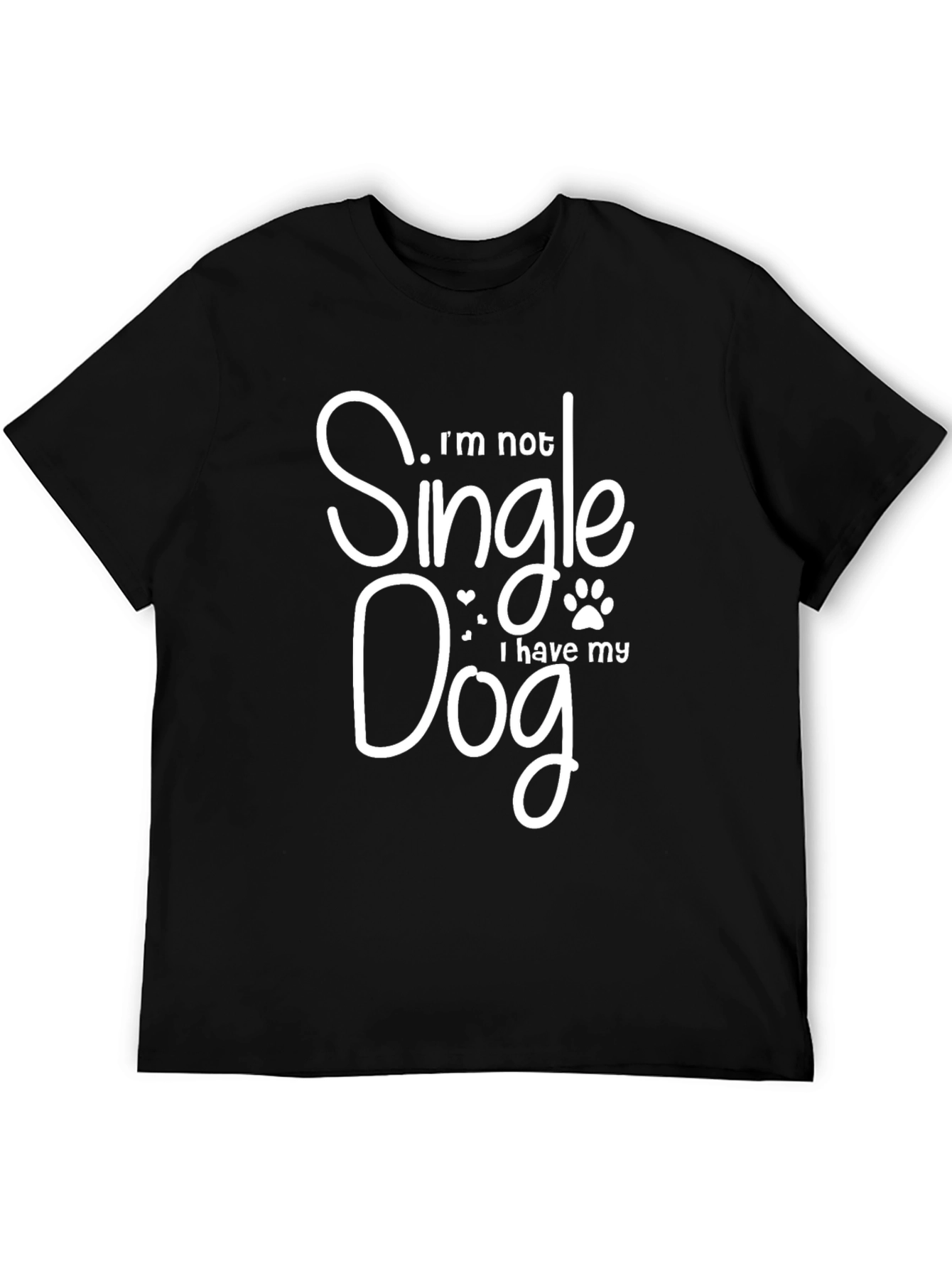 Black Dog Lover T-Shirt - I'm Not Single, I Have My Dog view 5