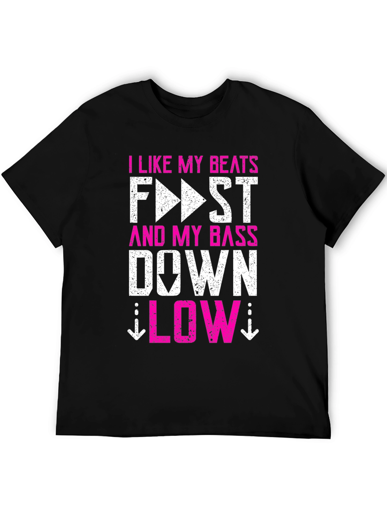 I Like My Beats Fast and My Bass Down Low T-Shirt - 5