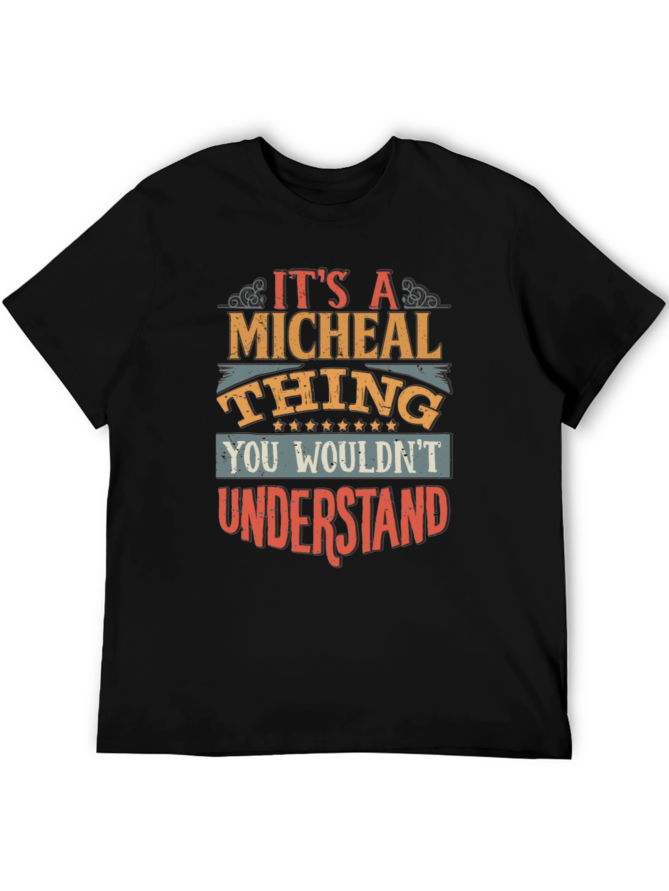 Black It's A Micheal Thing T-Shirt - You Wouldn't Understand view 5