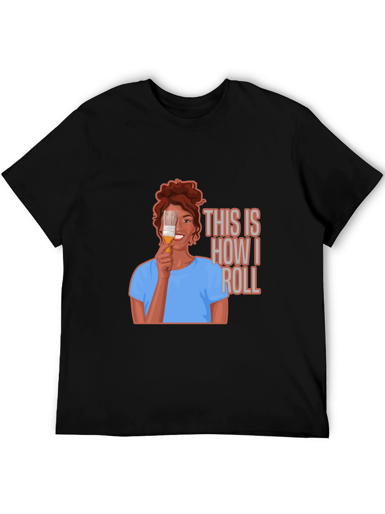 Black Painter T-Shirt - This is How I Roll view 5