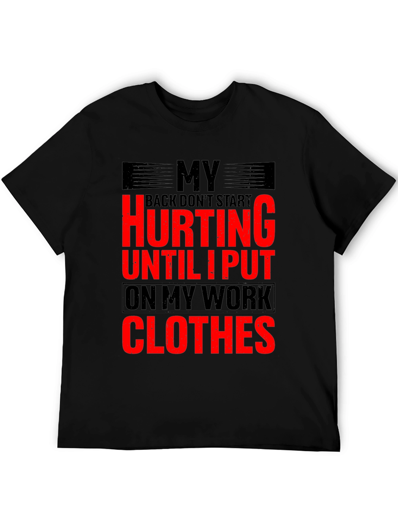 Black Funny Work Clothes Back Pain T-Shirt view 5