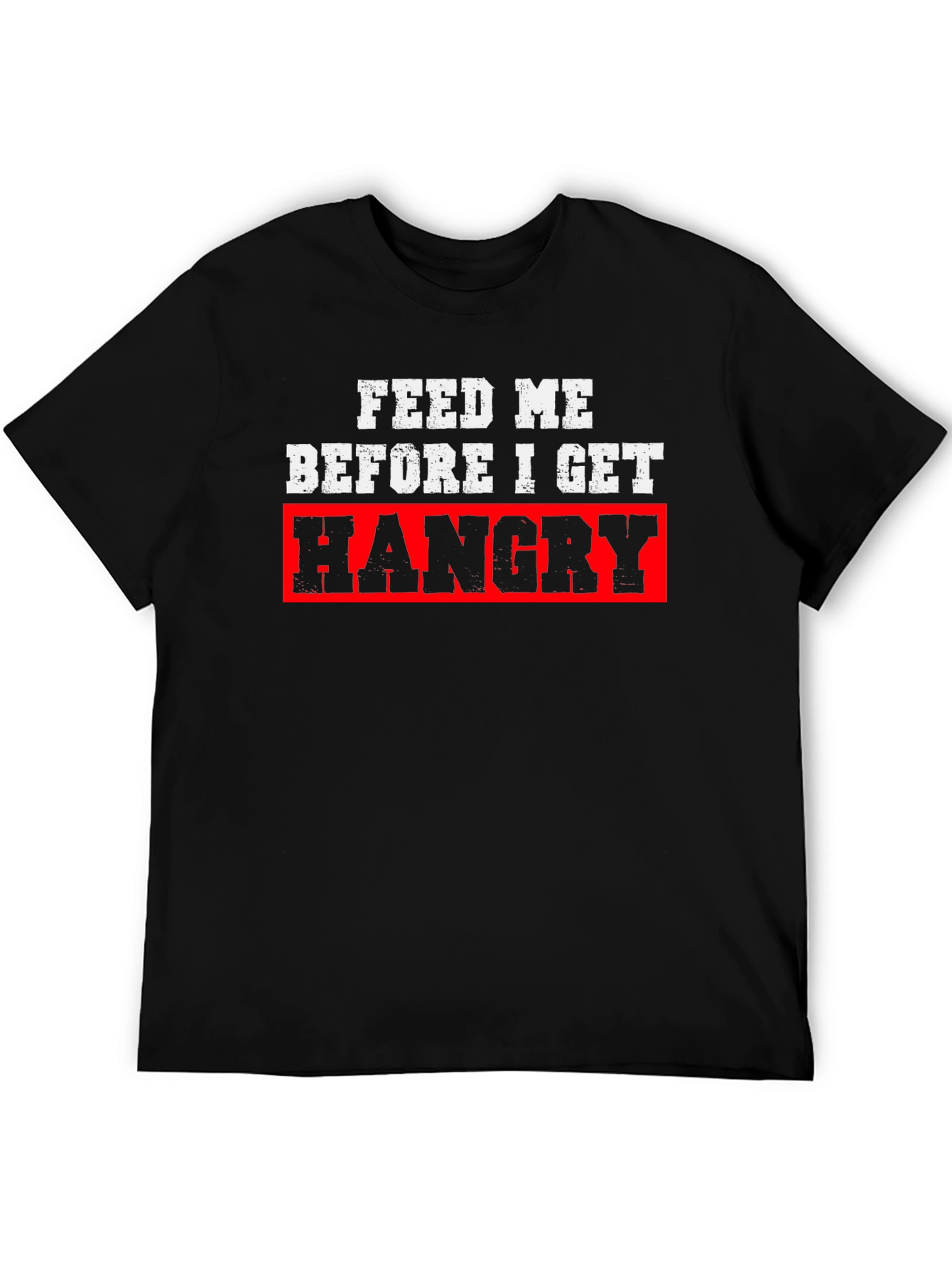 Black Feed Me Before I Get Hangry Black T-Shirt view 5