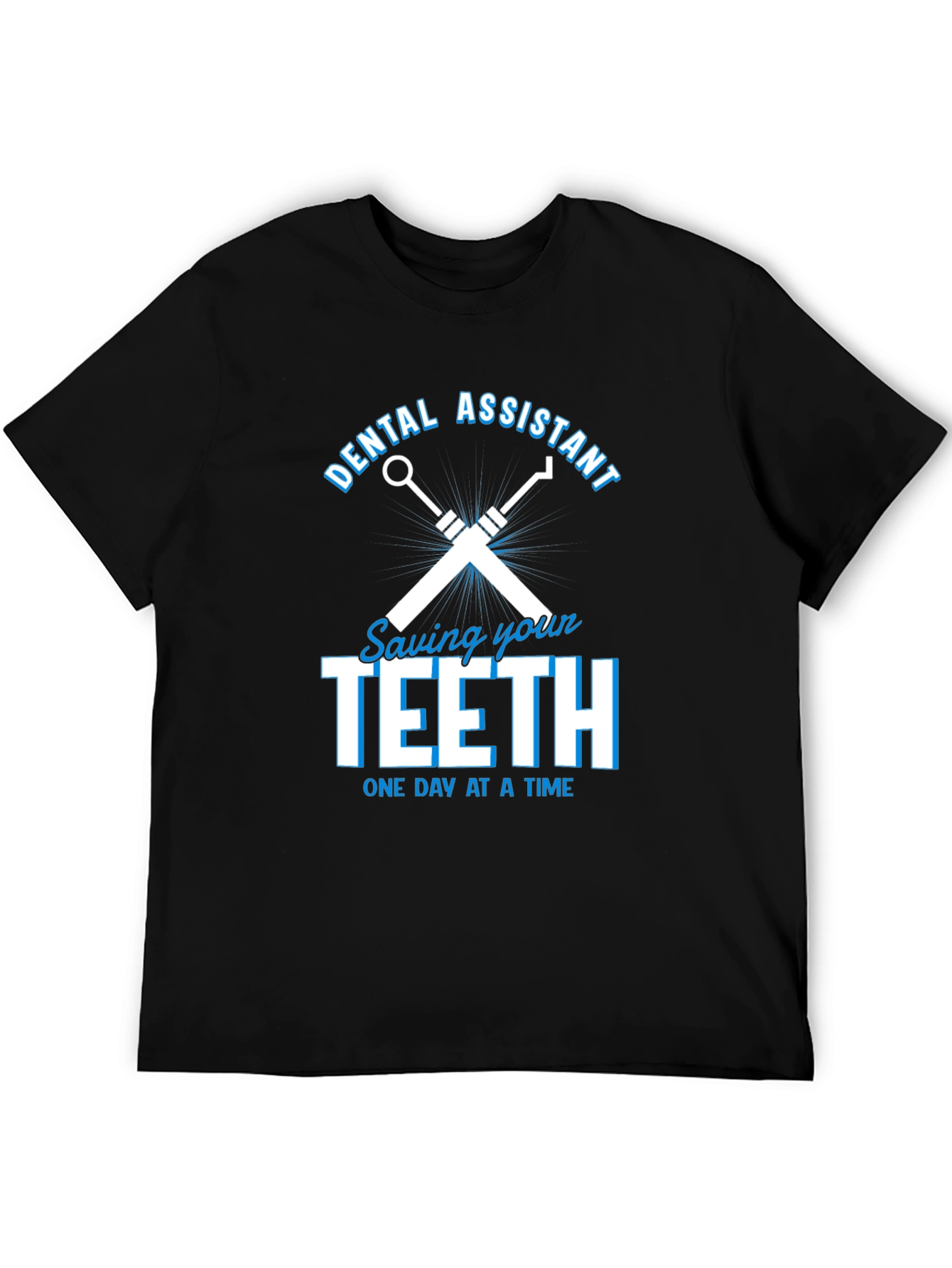 Black Dental Assistant T-Shirt - Saving Your Teeth view 5