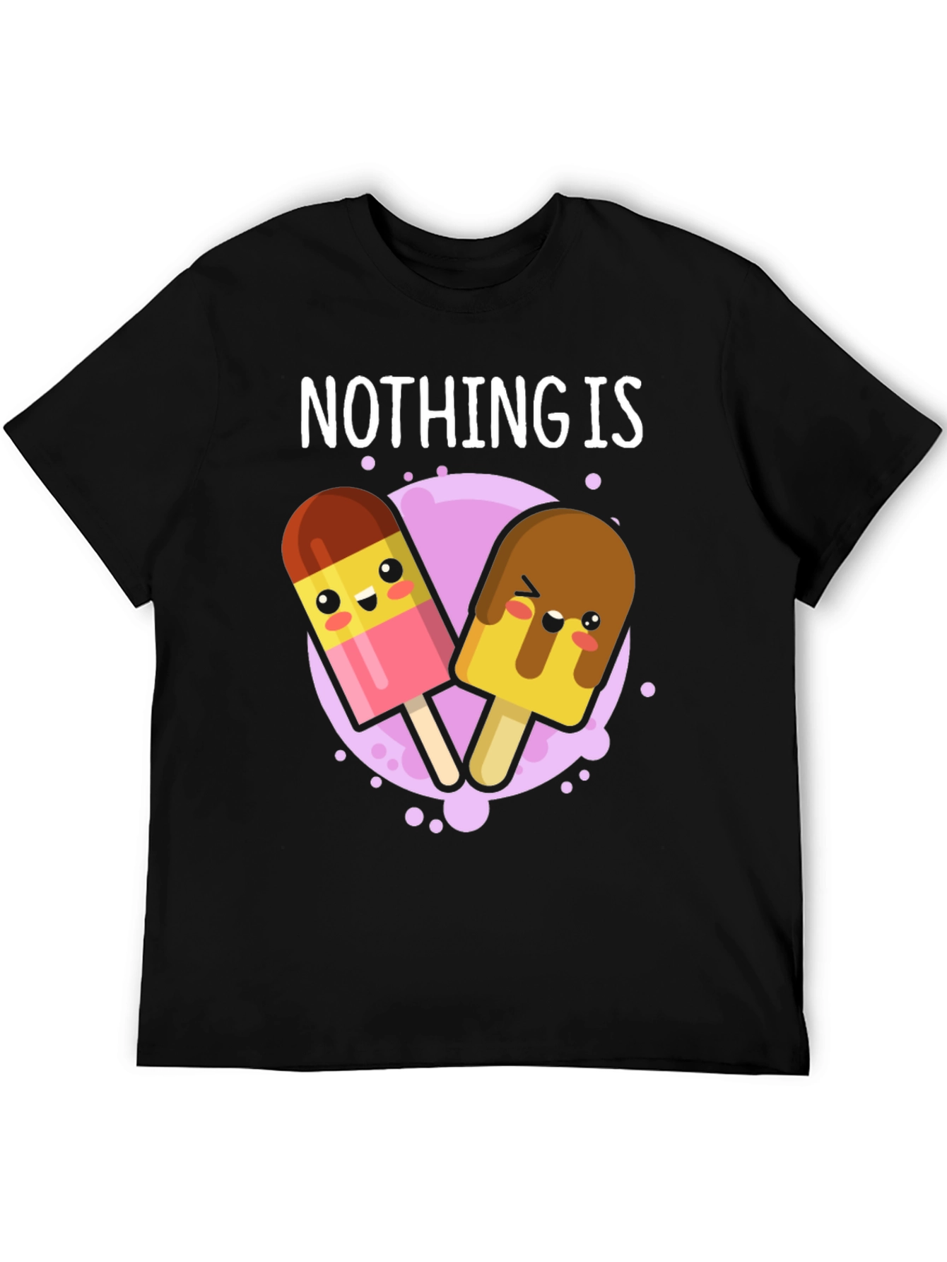 Black Nothing Is Im-popsicle Funny T-Shirt view 5