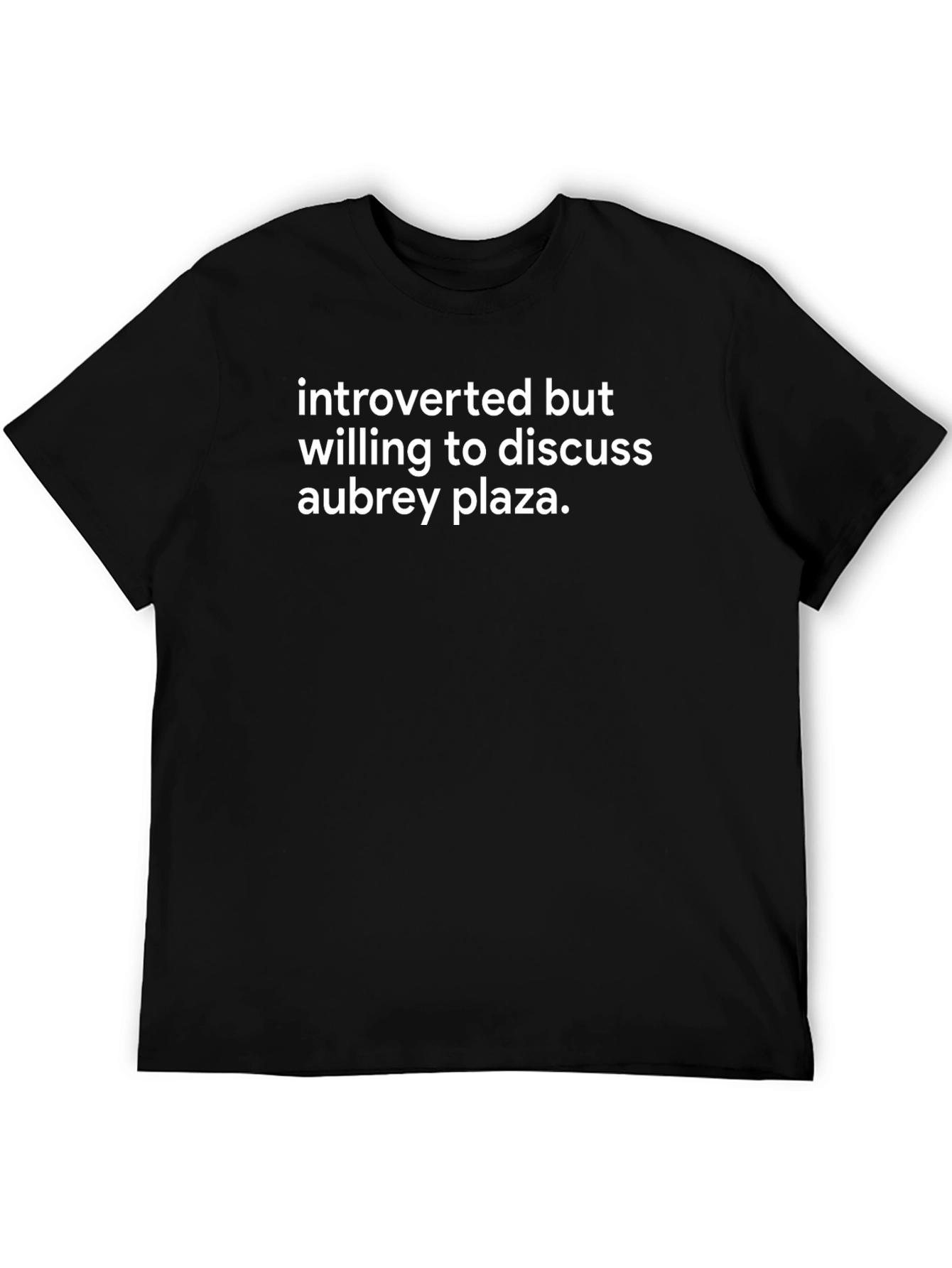 Black Aubrey Plaza Fan T-Shirt - Introverted Humor Tee view 5
