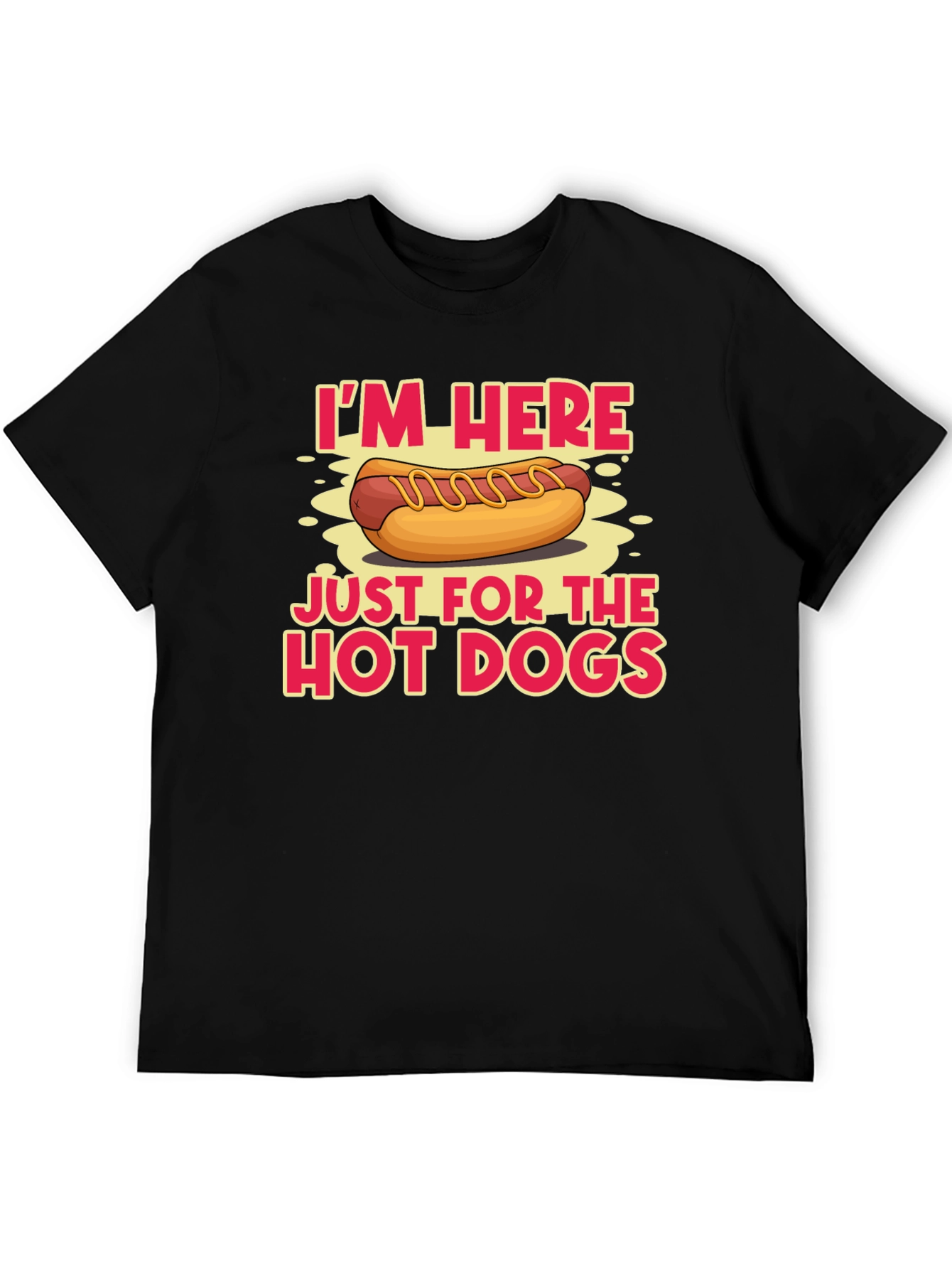 Black Hot Dog Lover T-Shirt: I'm Here Just for the Hot Dogs view 5