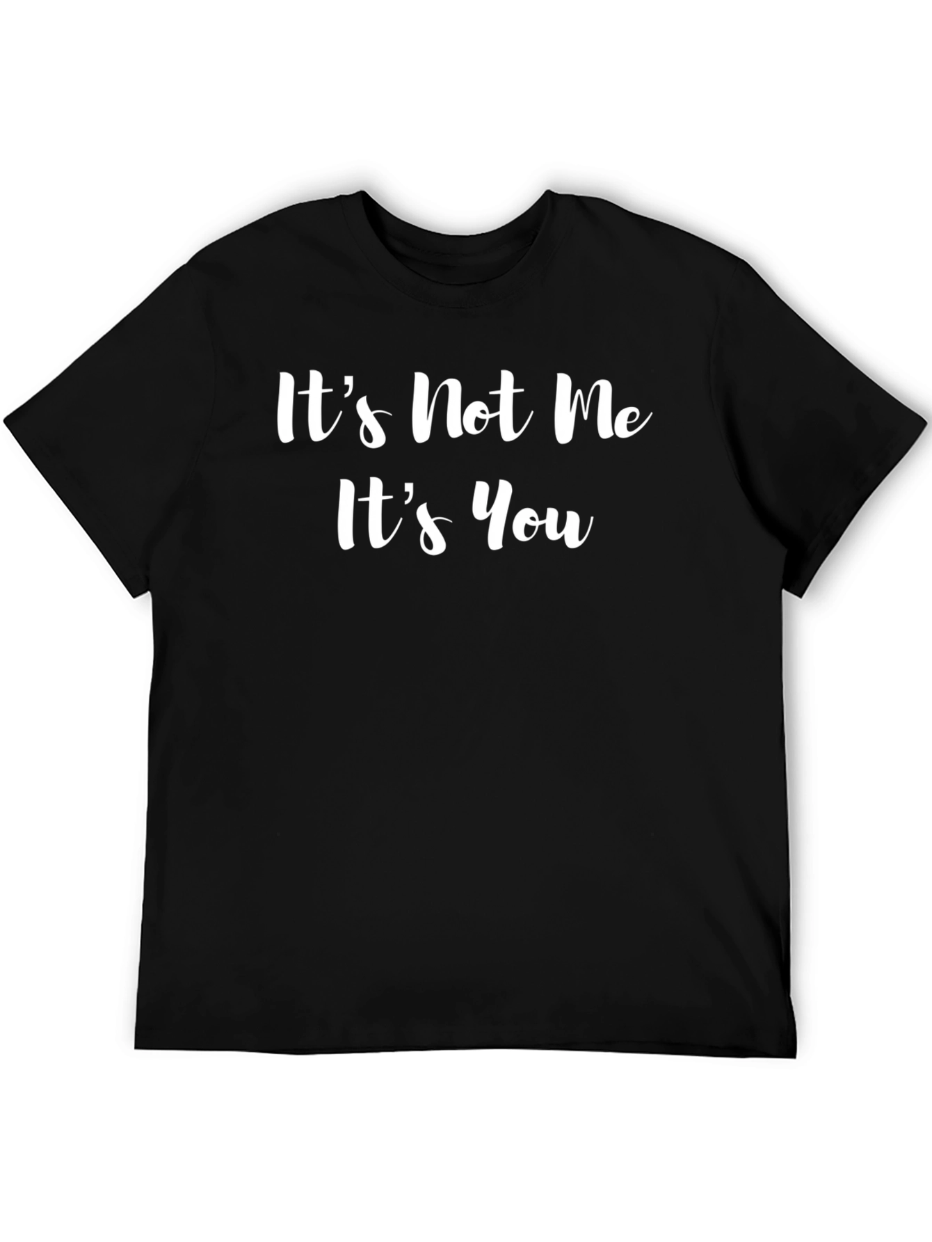 Black It's Not Me It's You Graphic Tee view 5