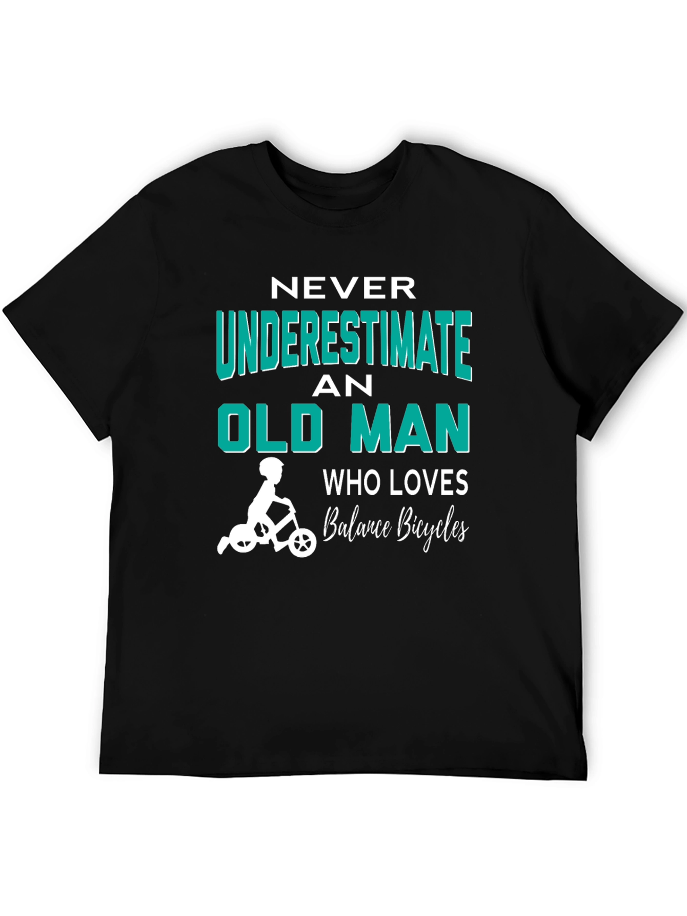 Black Never Underestimate Old Man Balance Bicycles T-Shirt view 5