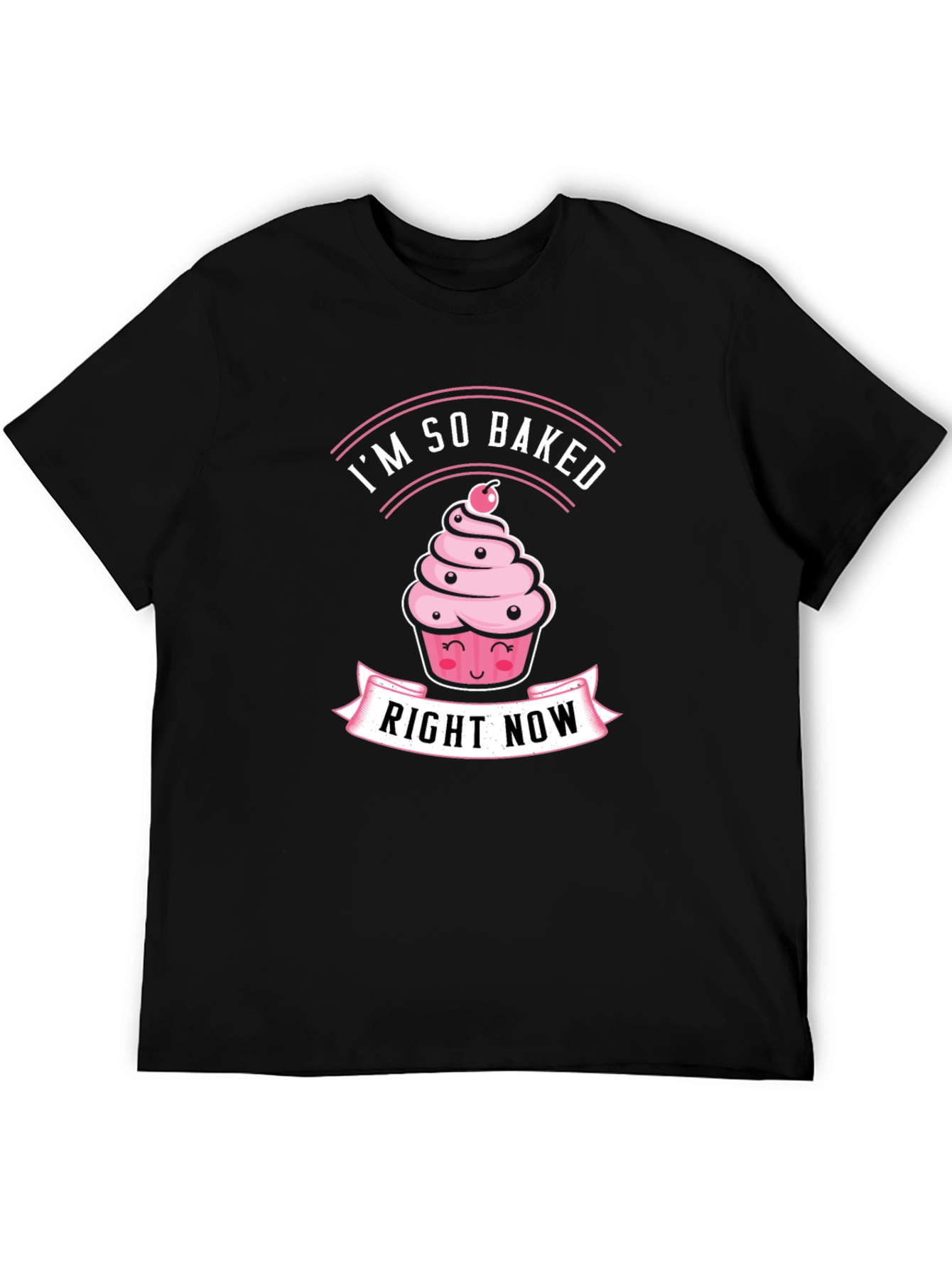 Black I'm So Baked Right Now T-Shirt - Funny Cupcake Tee view 5