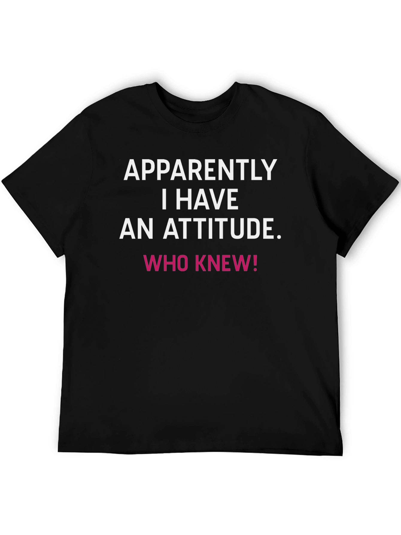 Black Attitude T-Shirt - Sarcastic Funny Tee view 5