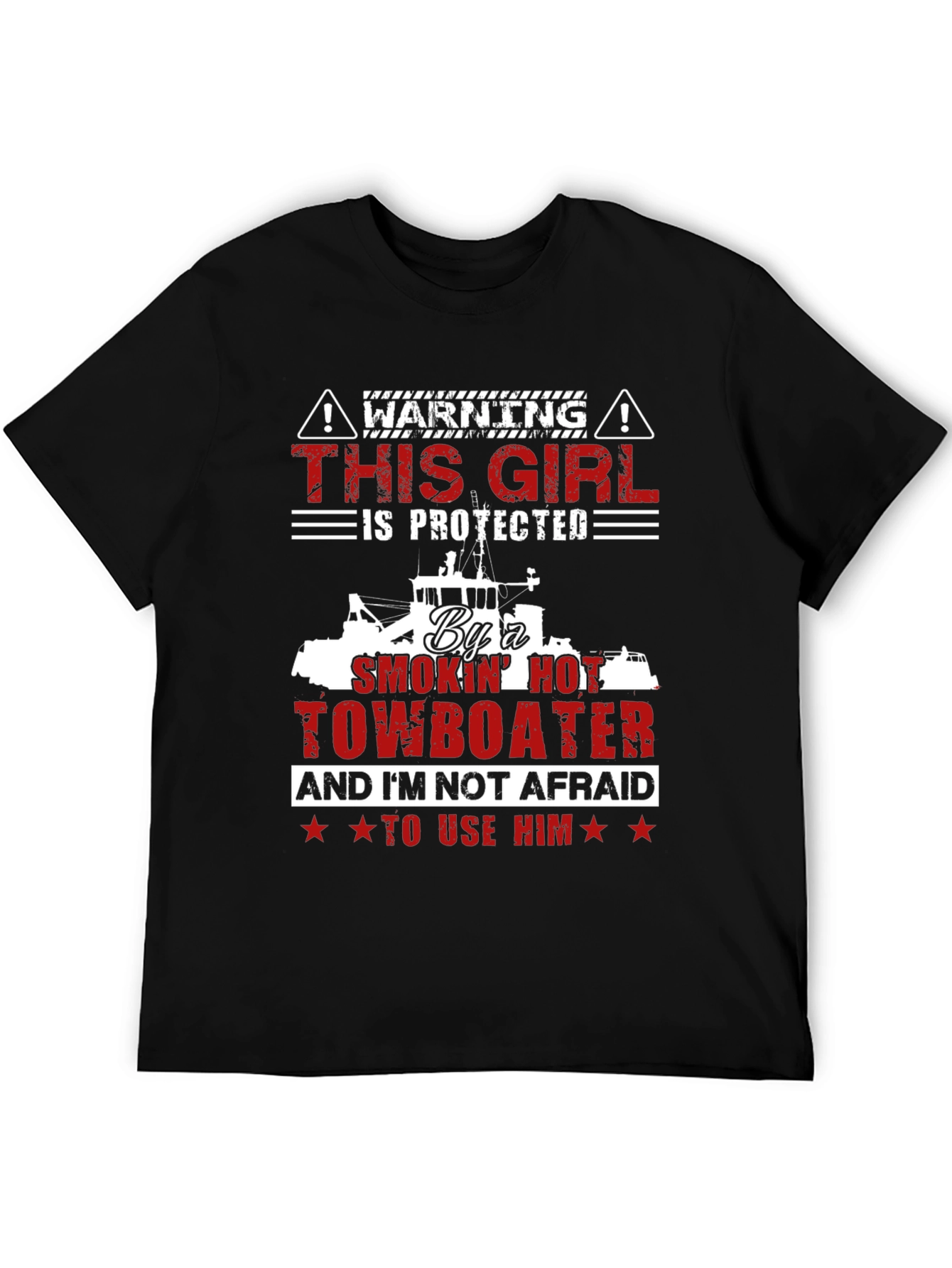 Black Protected by a Smokin' Hot Towboater T-Shirt view 5