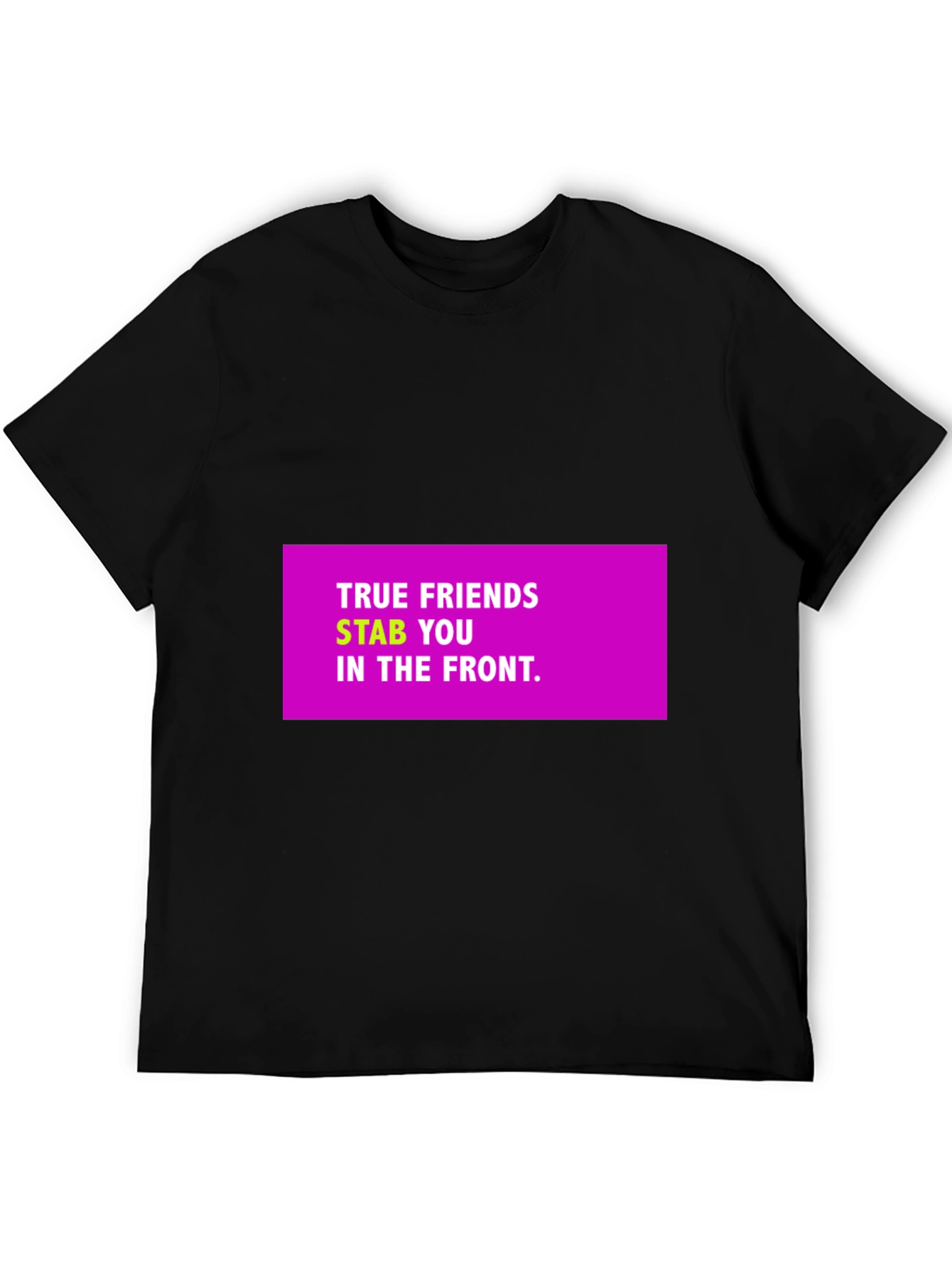 Black True Friends Funny Graphic T-Shirt view 5