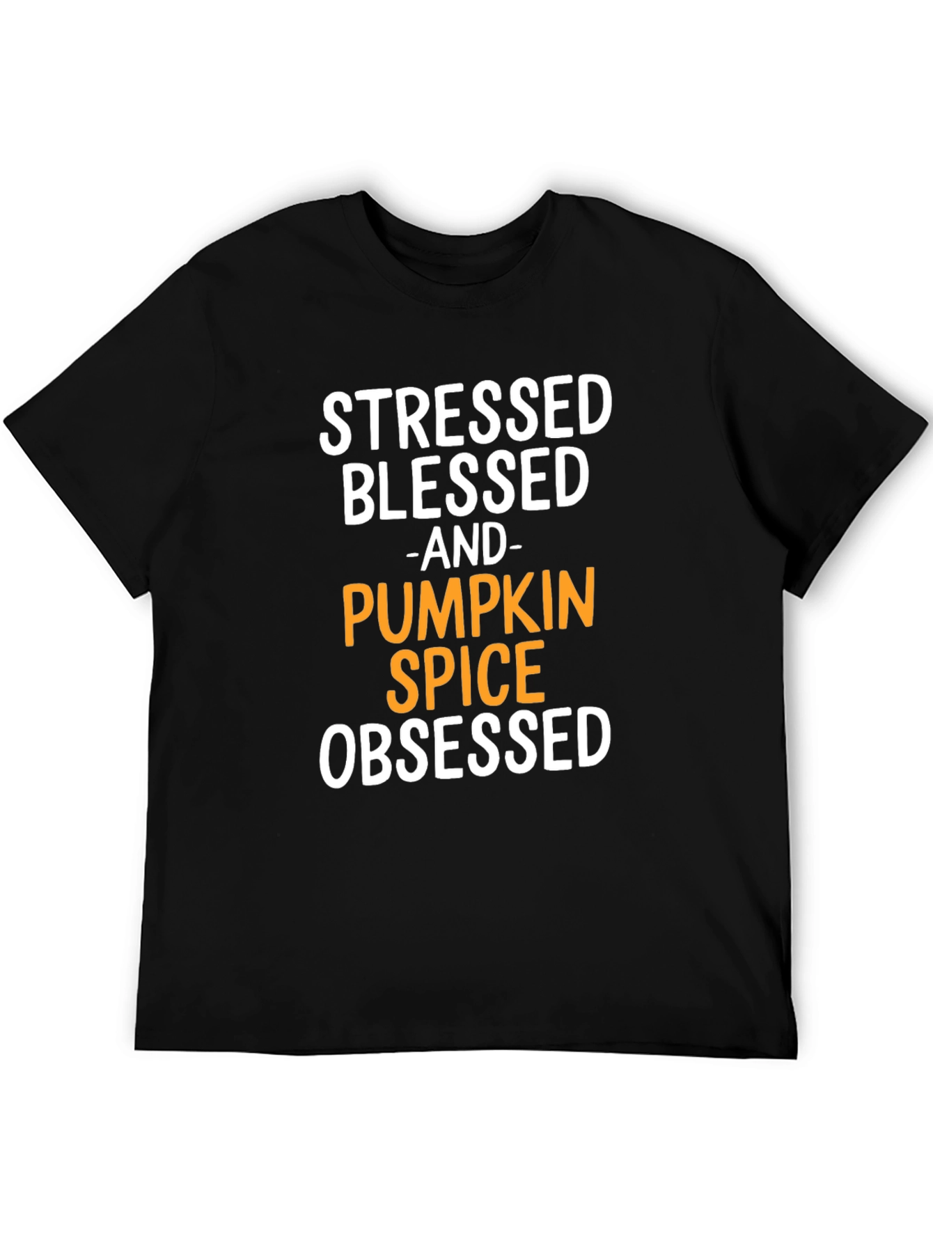 Black Stressed Blessed Pumpkin Spice Obsessed T-Shirt view 5