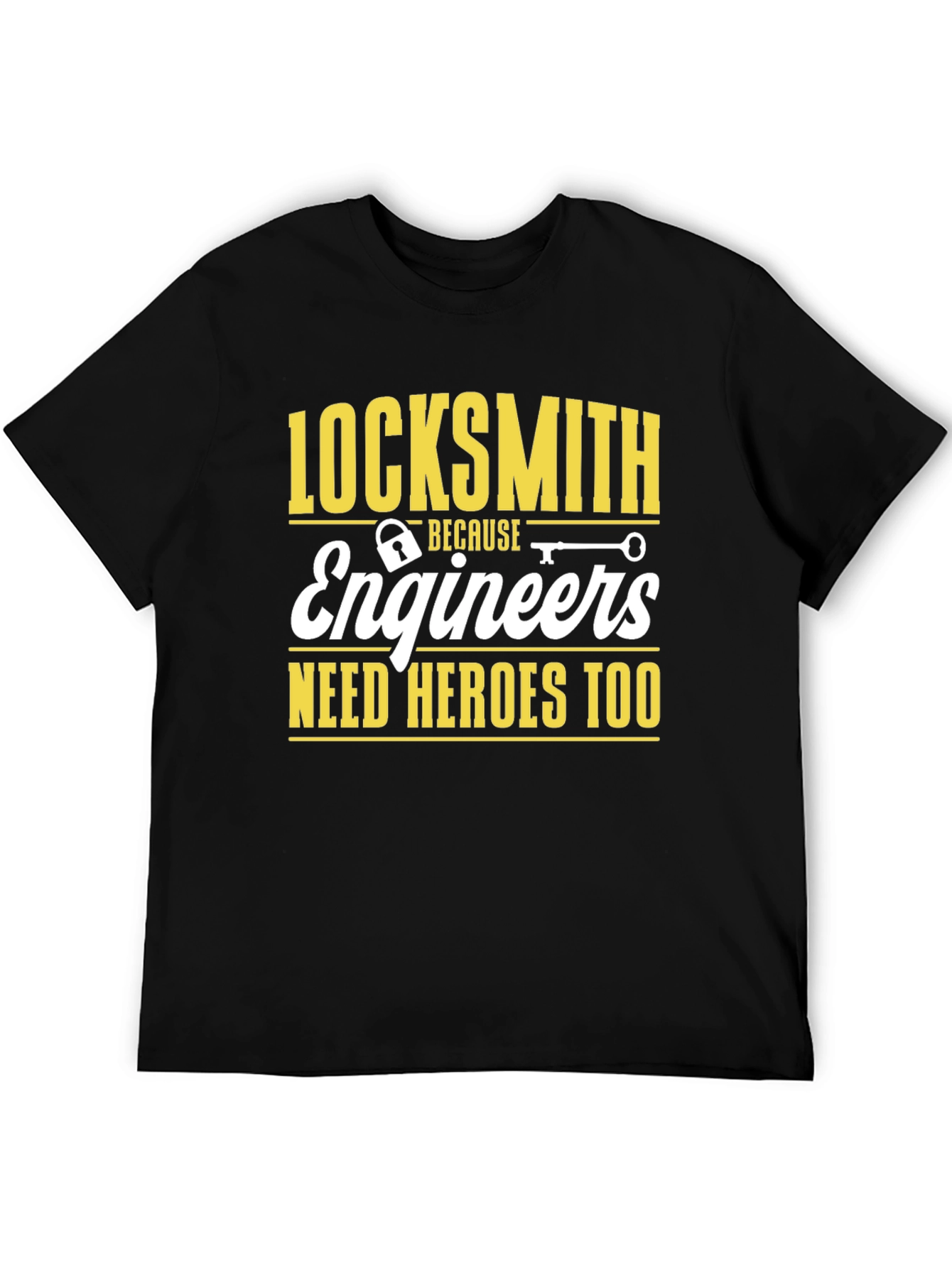 Black Locksmith Engineers T-Shirt - Because Need Heroes Too view 5