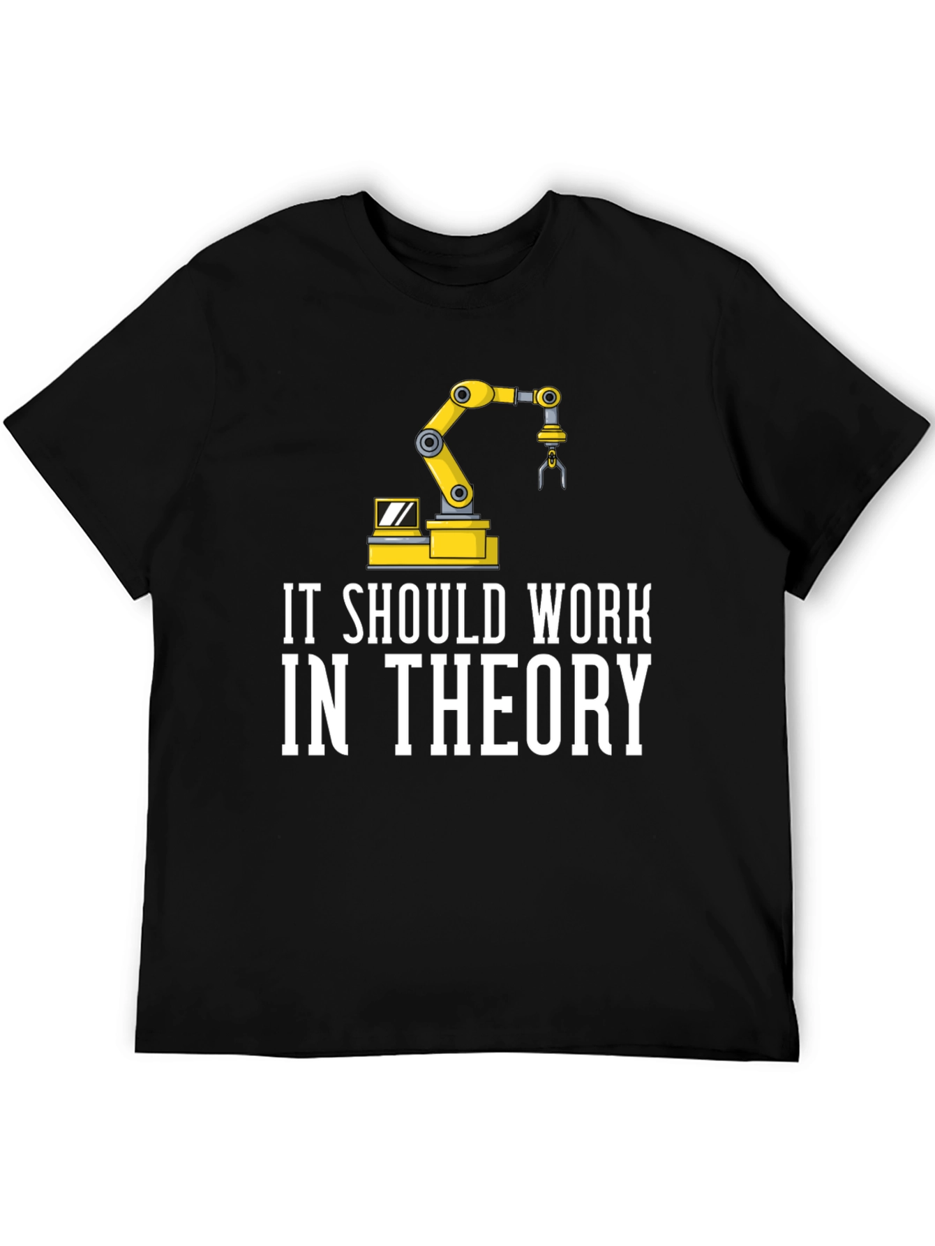 Black It Should Work in Theory T-Shirt view 5
