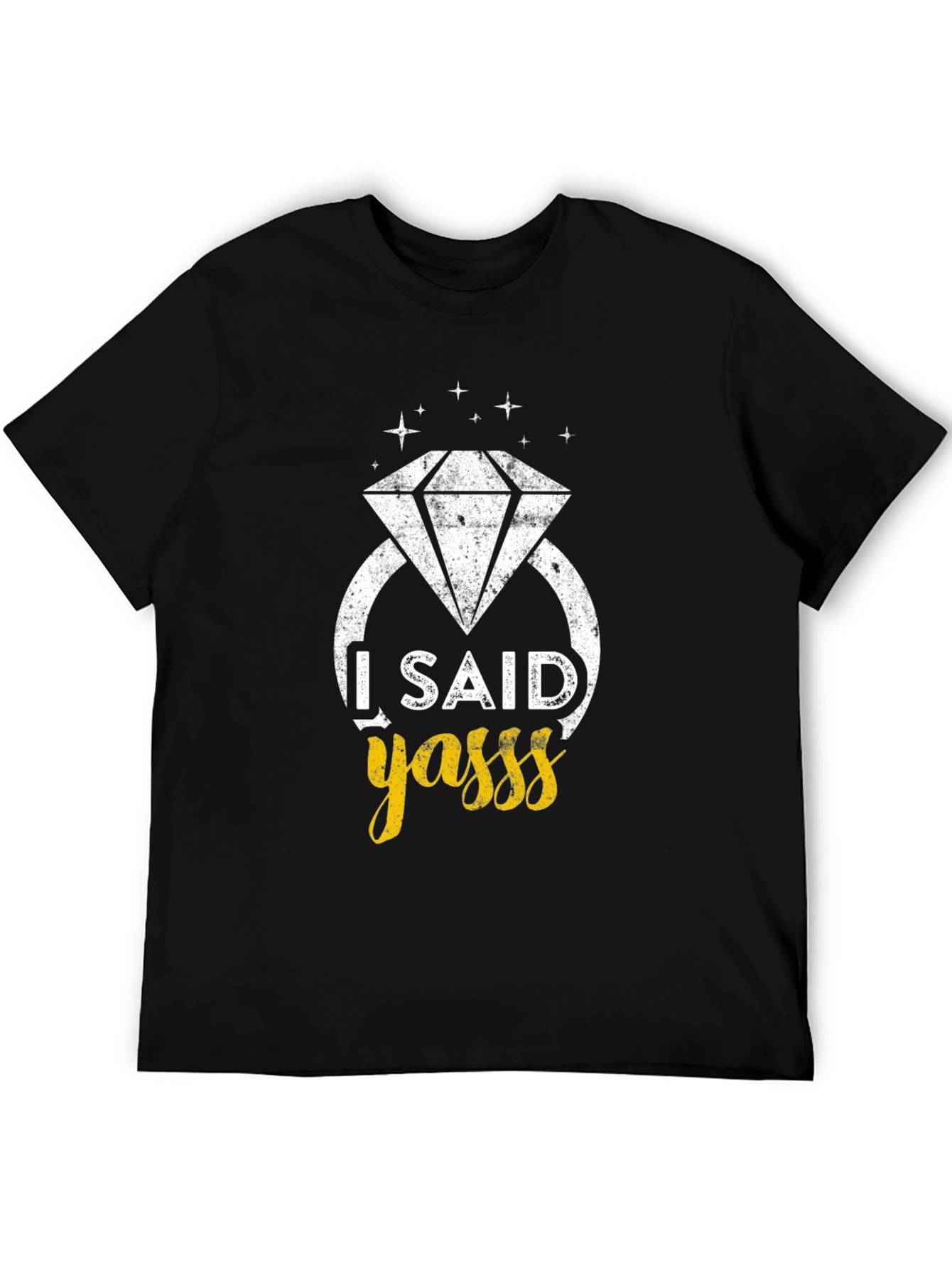 Black I Said Yasss Engagement Tee view 5