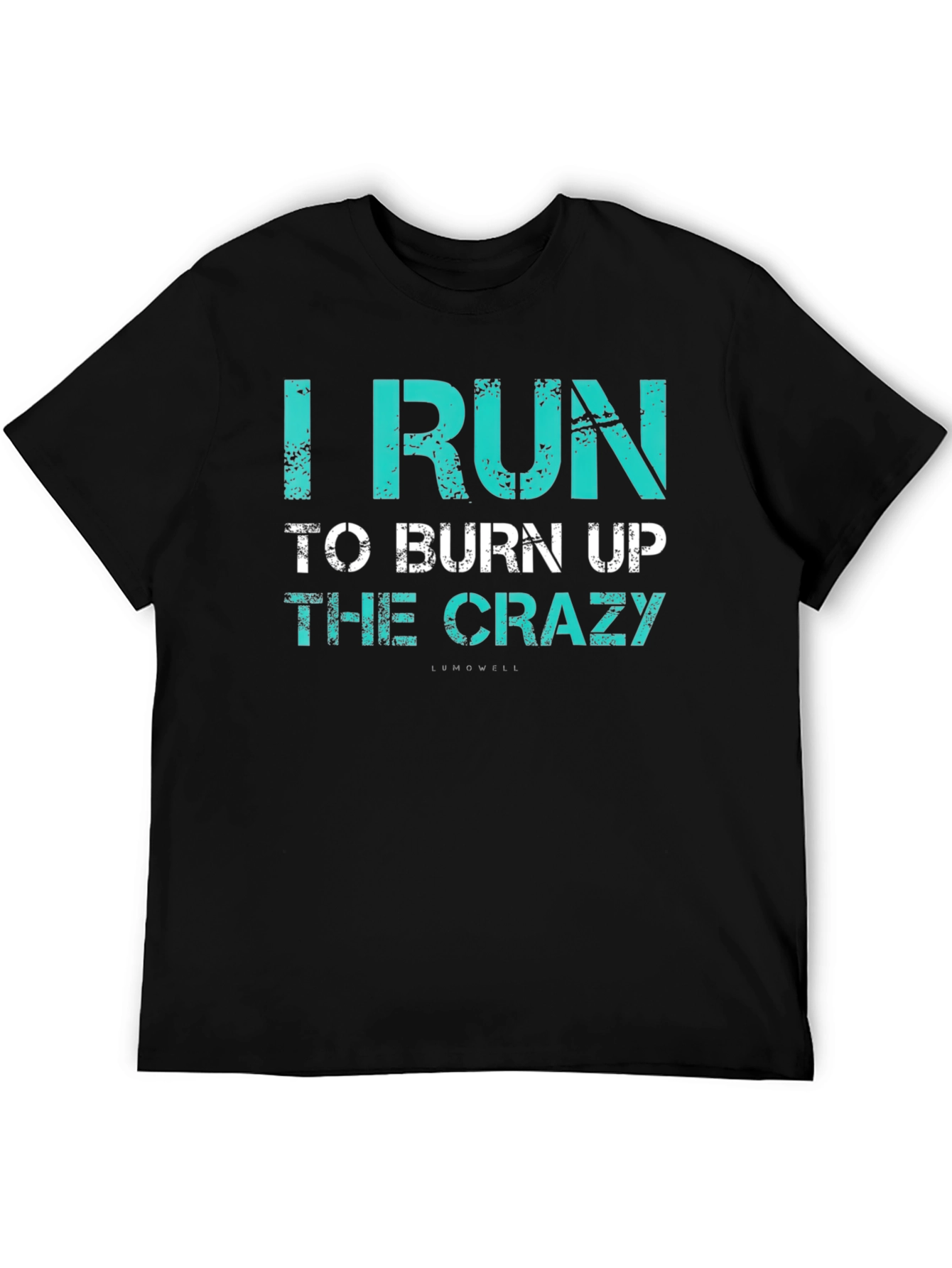 Black I Run to Burn Up the Crazy T-Shirt view 5