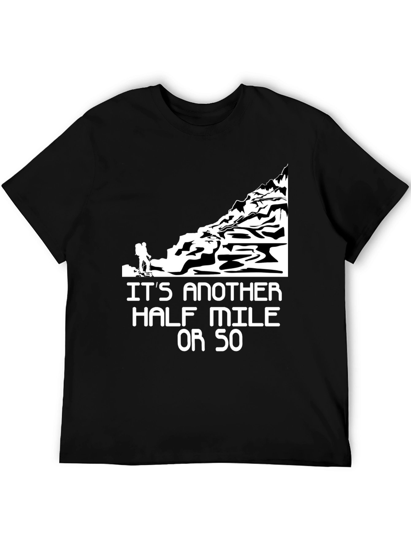 Black Hiking Humor Graphic T-Shirt - Another Half Mile view 5