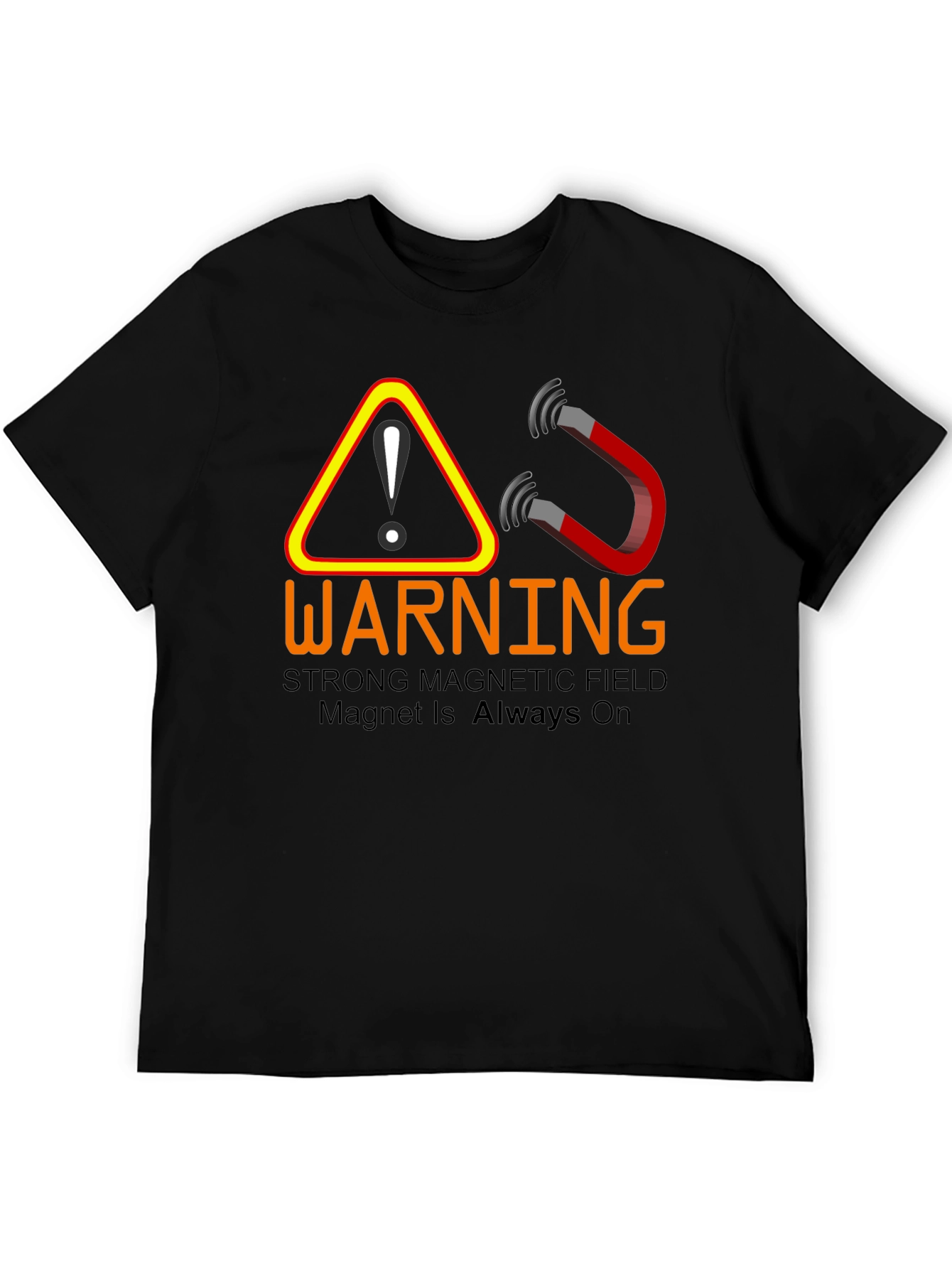 Warning: Strong Magnetic Field T-Shirt - 5
