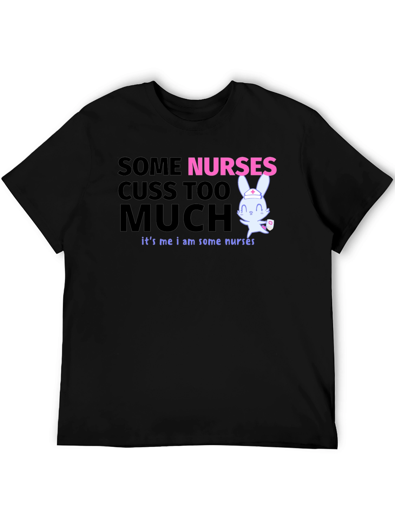 Black Funny Nurse T-Shirt: Some Nurses Cuss Too Much view 5