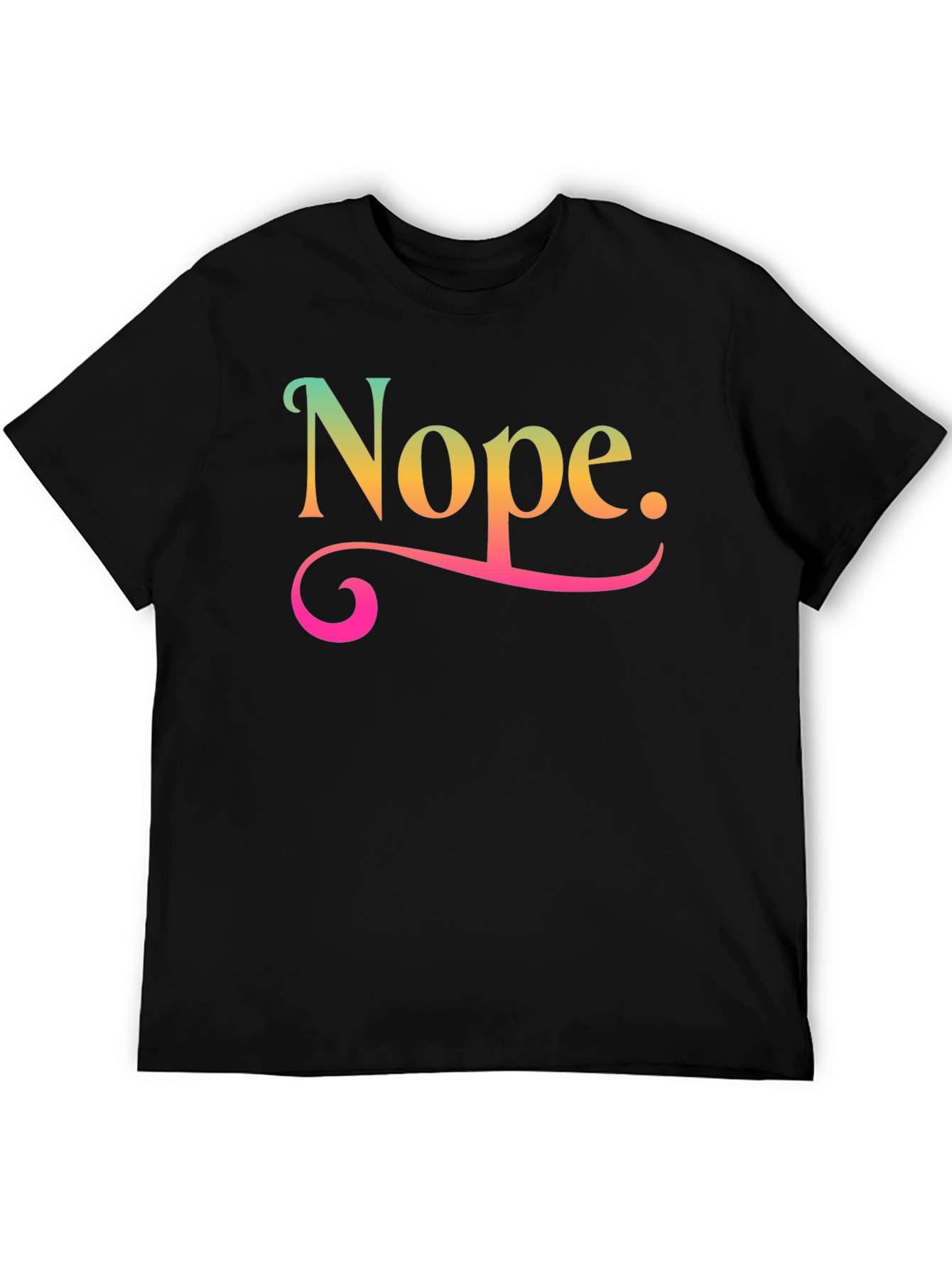 Black Nope Graphic T-Shirt Funny Sarcastic Tee view 5