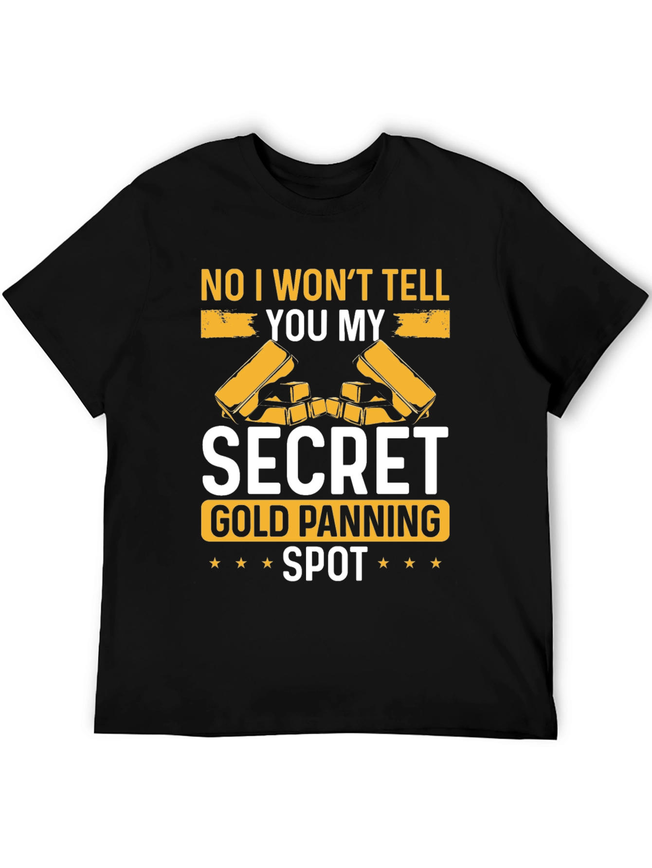 Black Secret Gold Panning Spot T-Shirt - Funny Prospecting Tee view 5