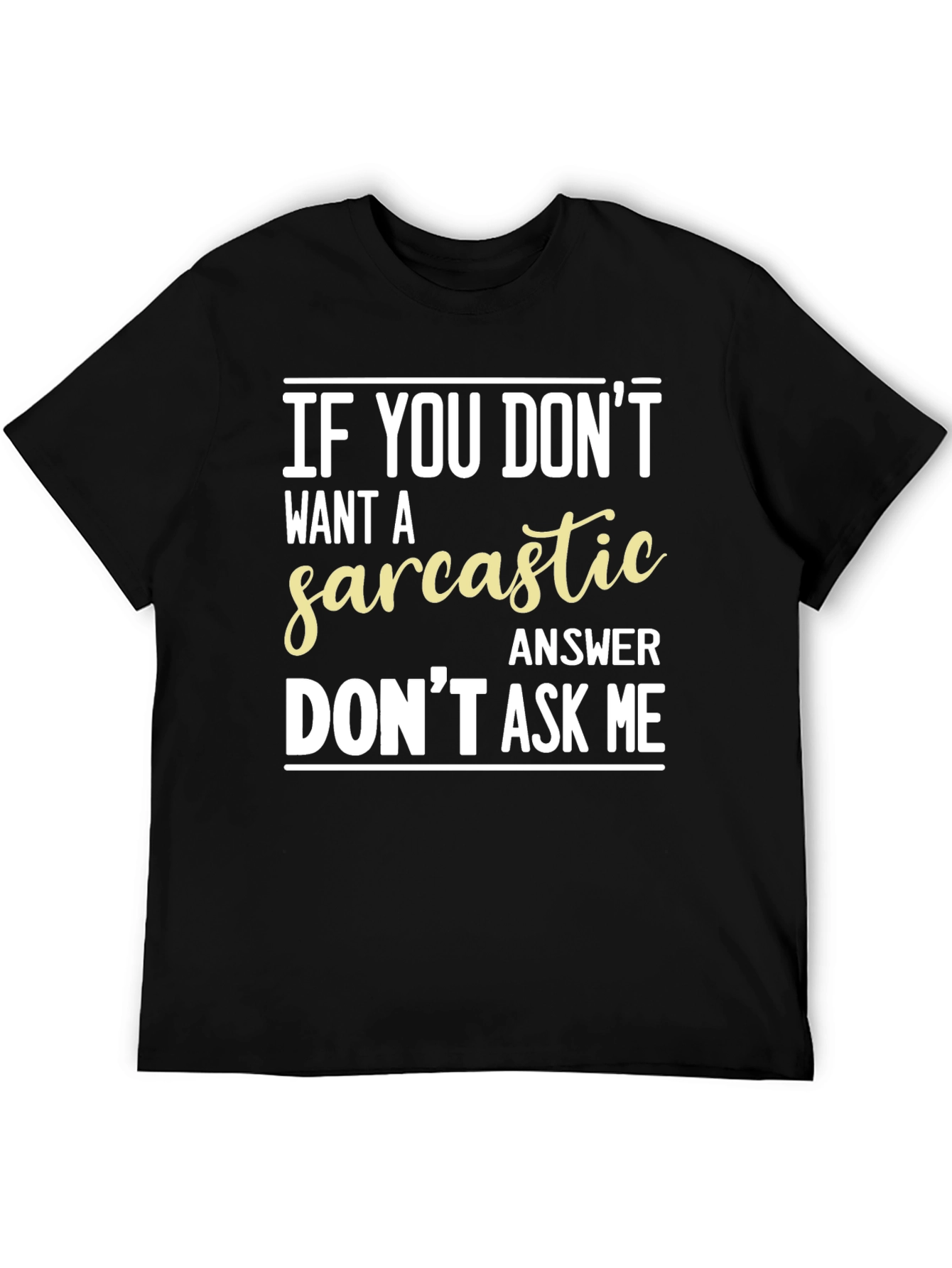Black Sarcastic Answer Graphic T-Shirt - Funny Tee view 5