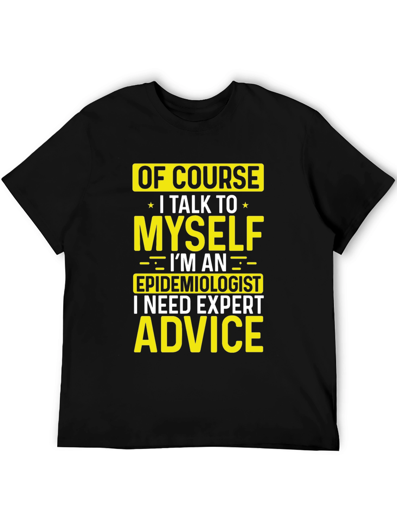 Black Epidemiologist Expert Advice Funny Graphic T-Shirt view 5