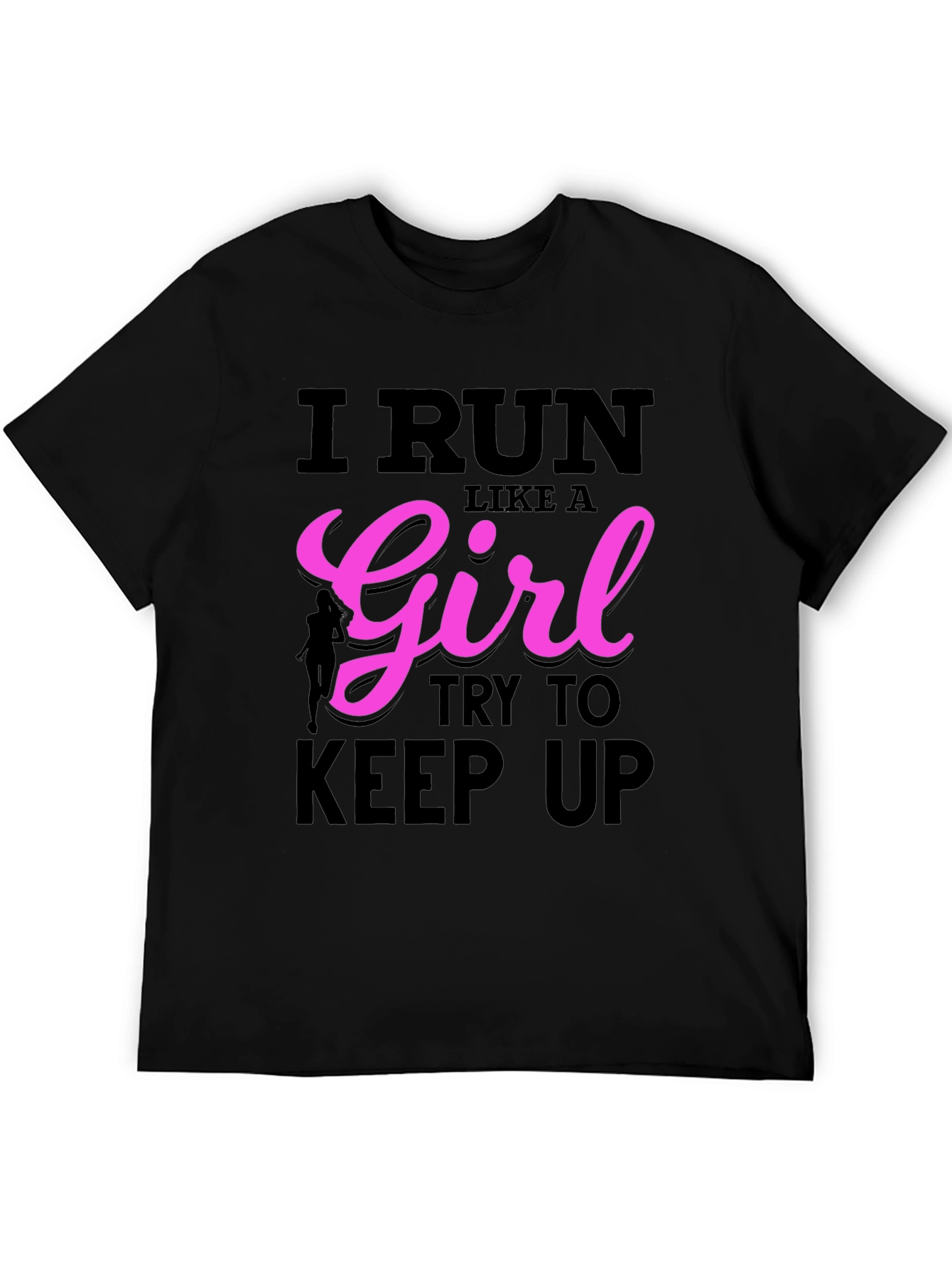 Black I Run Like A Girl T-Shirt - Running Tee view 5