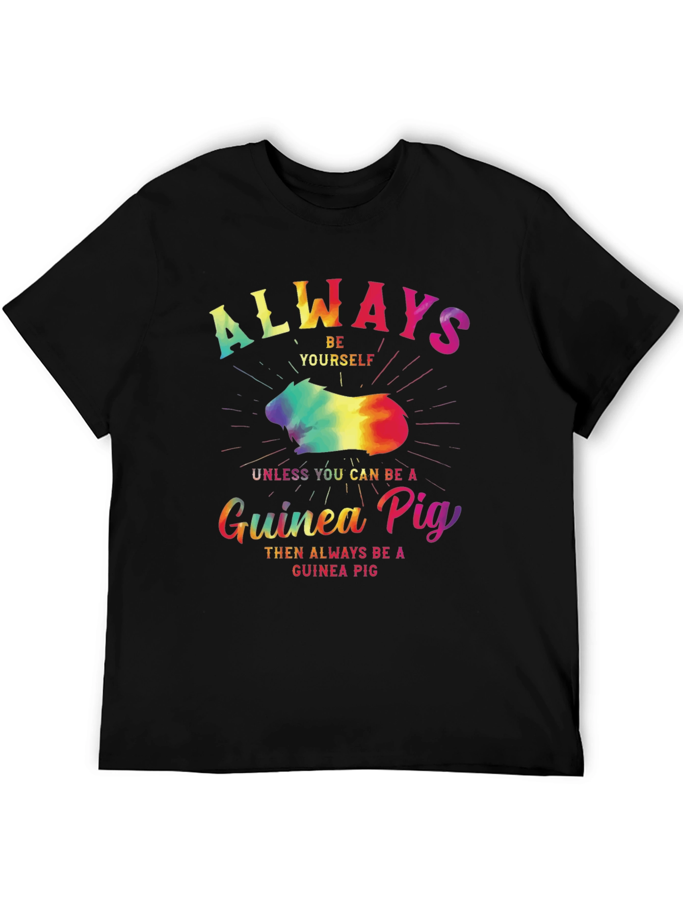Black Always Be Yourself Guinea Pig T-Shirt view 5