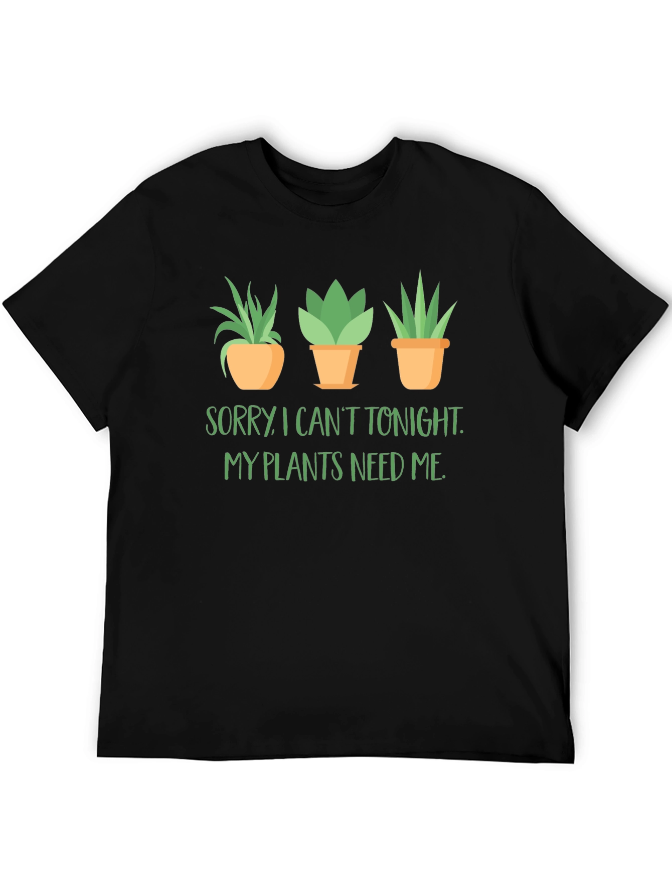 Black Plant Lover T-Shirt: Sorry, My Plants Need Me Tee view 5