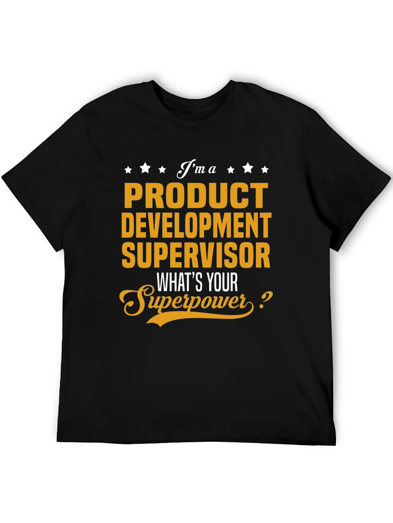 Black Product Development Supervisor Superpower T-Shirt view 5