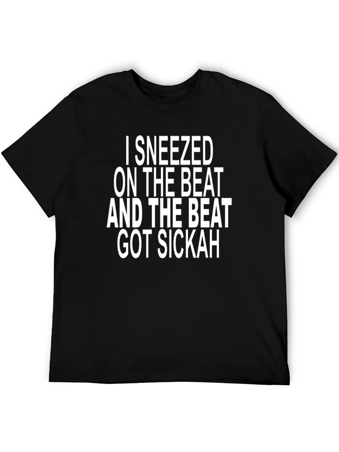 Black I Sneezed On The Beat Funny Black T-Shirt view 5