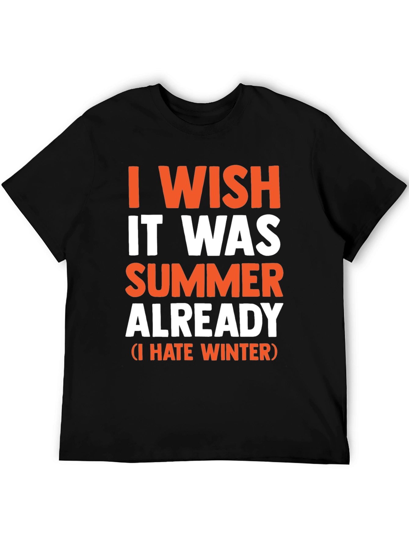 Black I Wish It Was Summer Already - Funny T-Shirt view 5