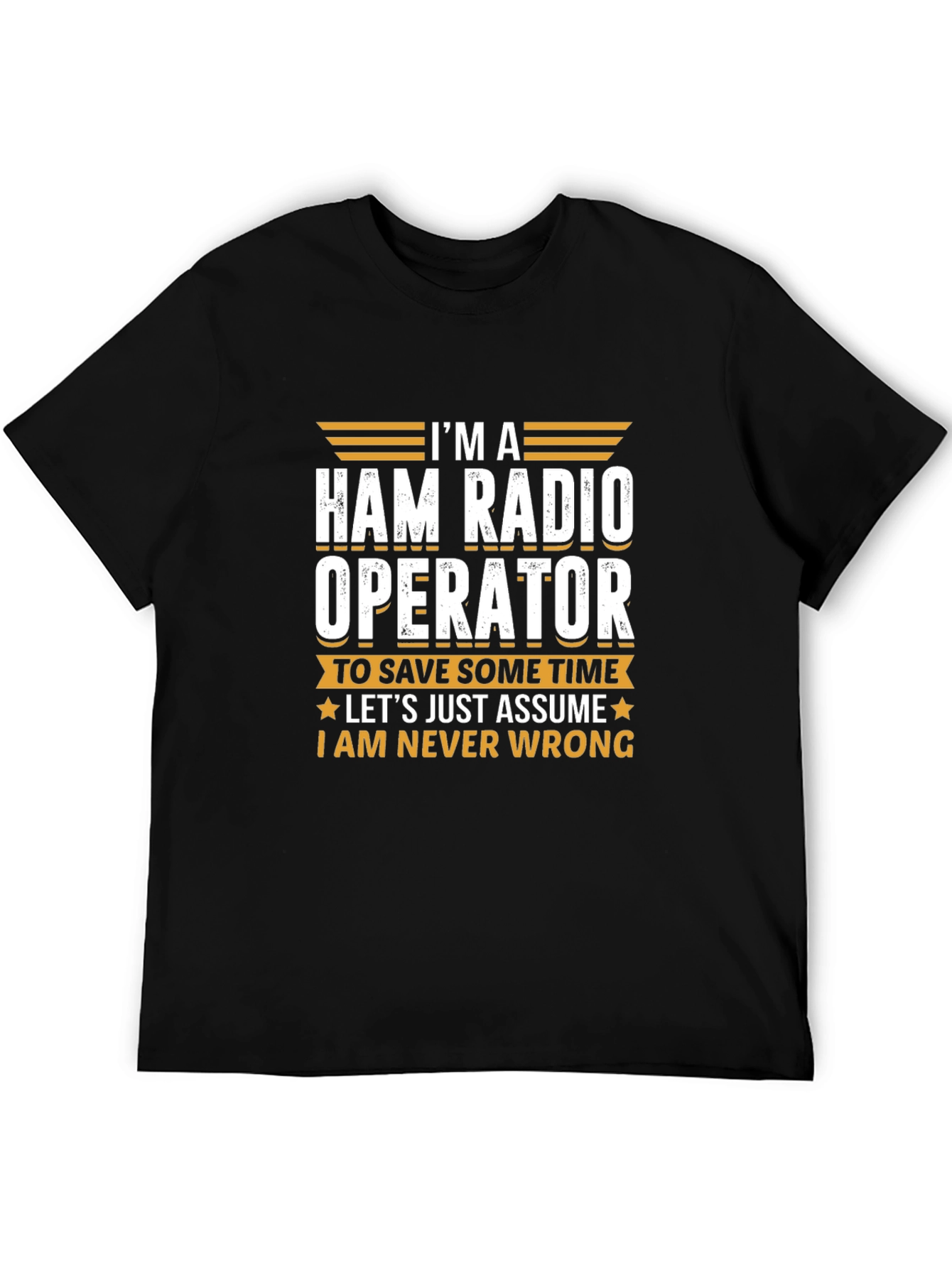 Black Ham Radio Operator T-Shirt - I'm Always Right! view 5