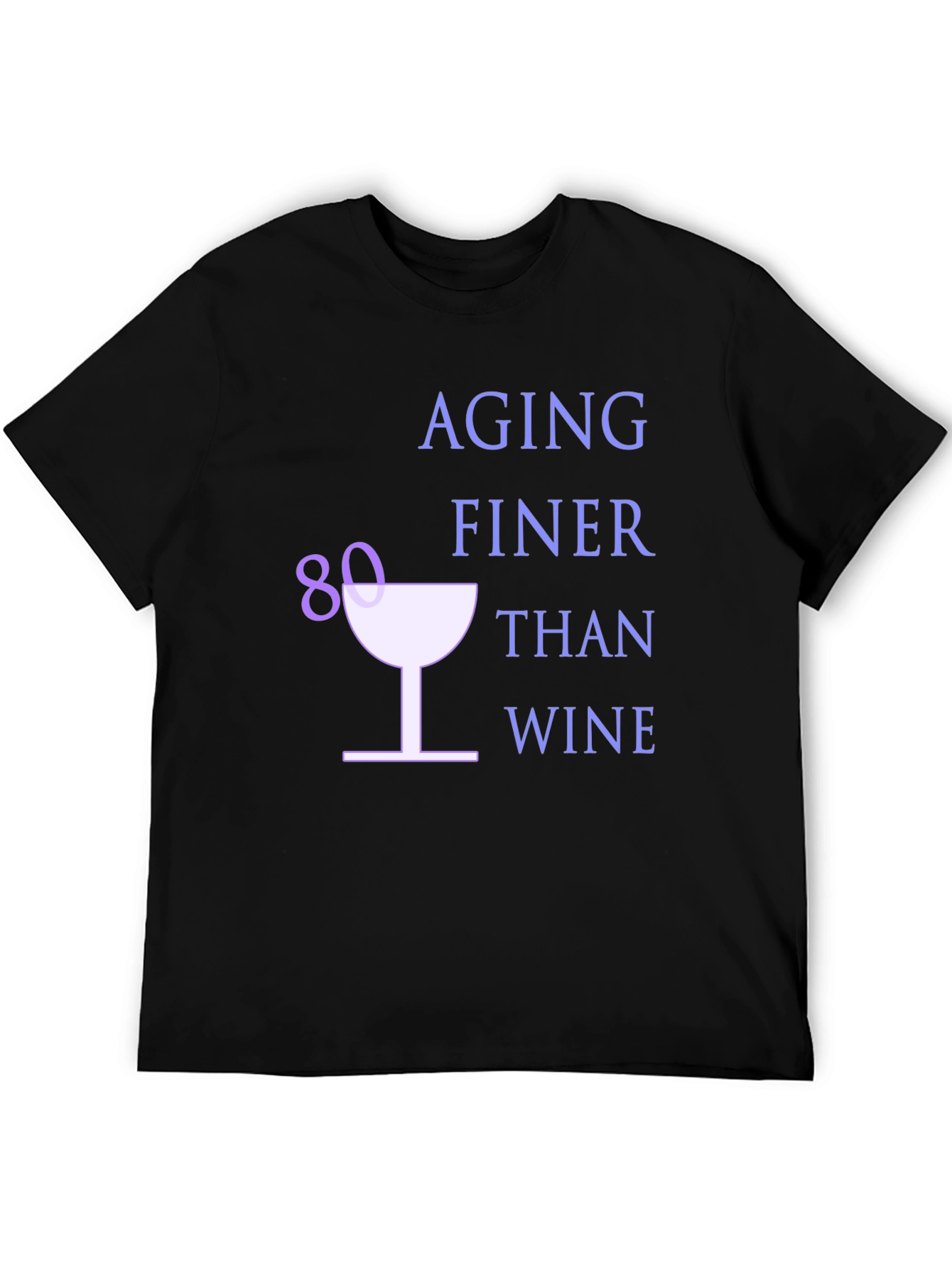 Black Aging Finer Than Wine 80th Birthday T-Shirt view 5