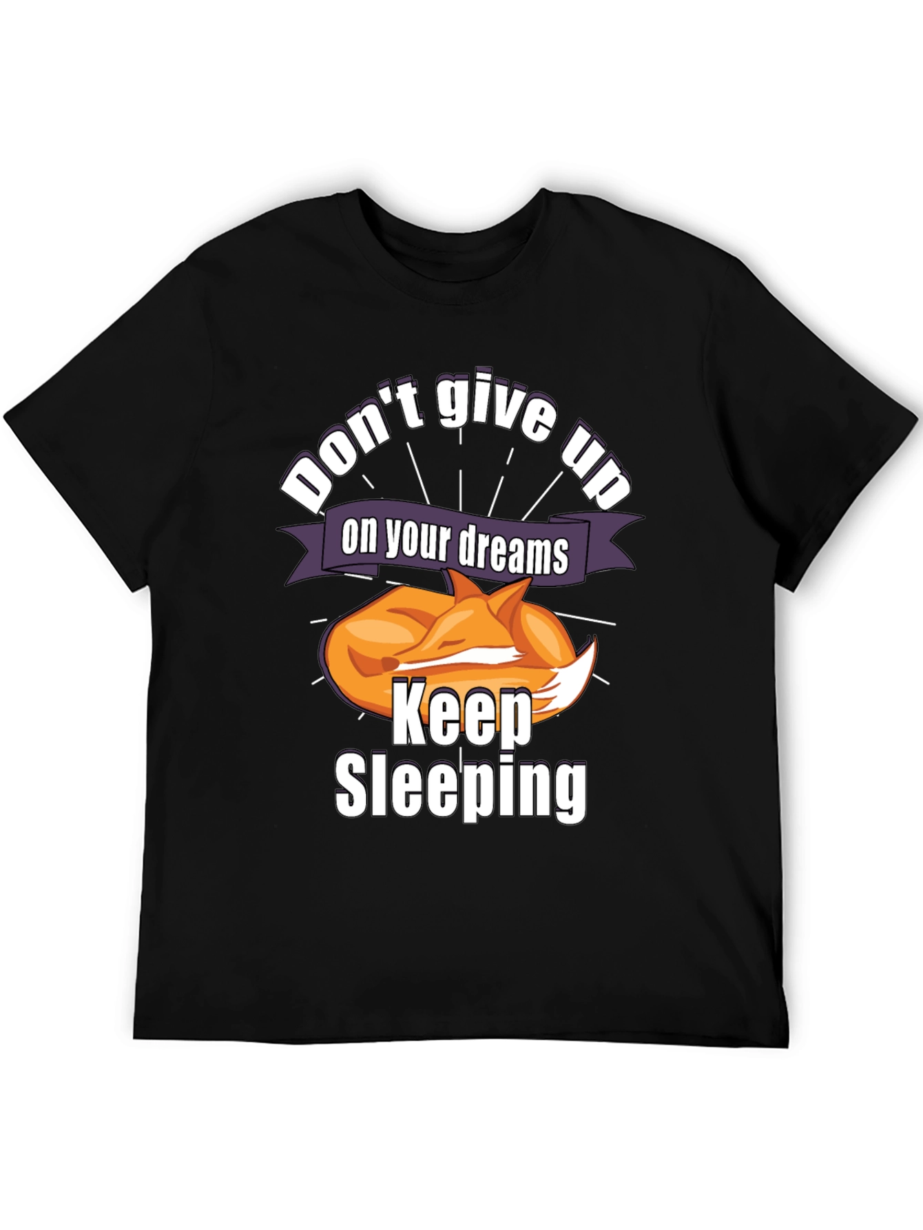 Black Don't Give Up On Your Dreams Keep Sleeping T-Shirt view 5