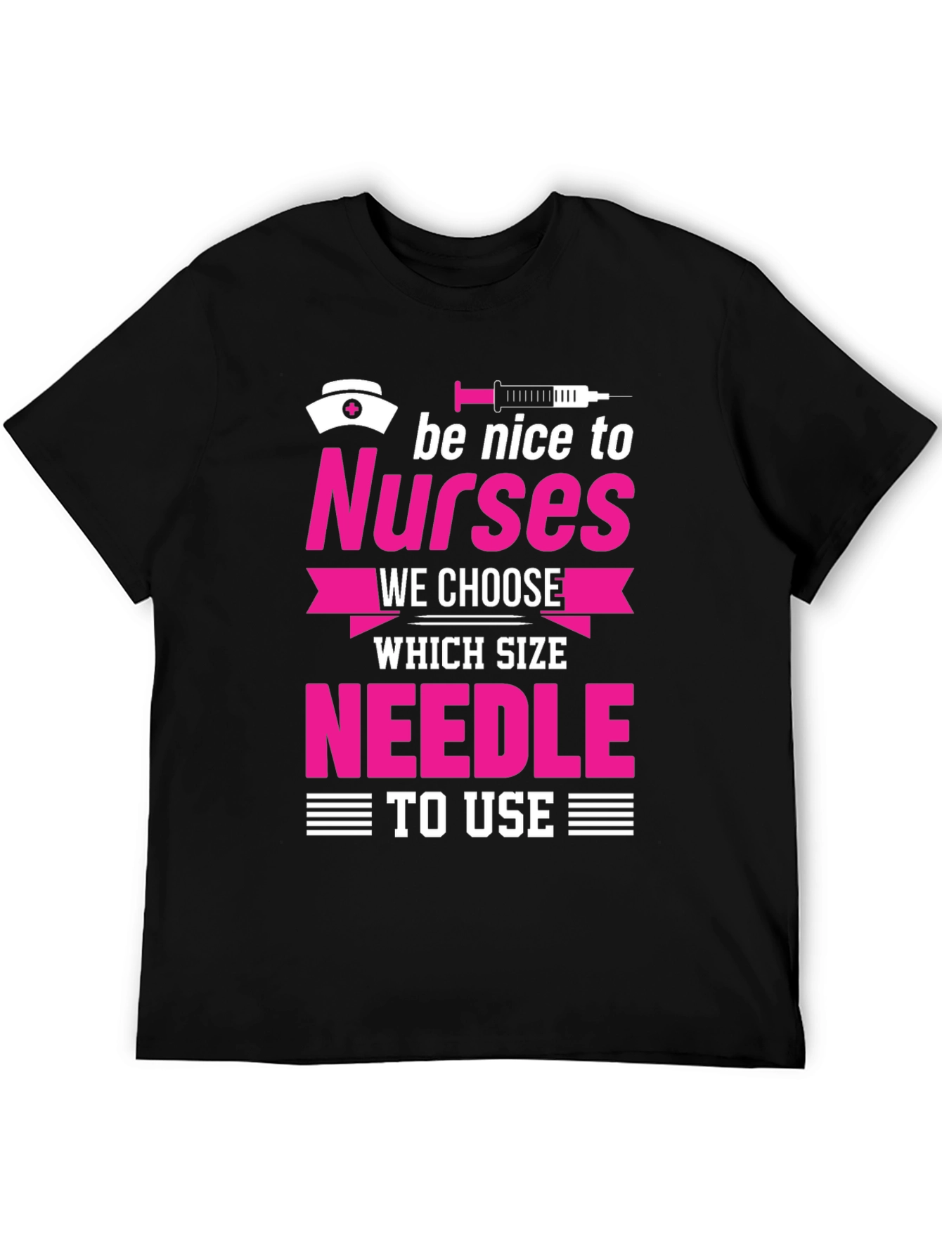 Black Funny Nurse T-Shirt - Be Nice To Nurses view 5