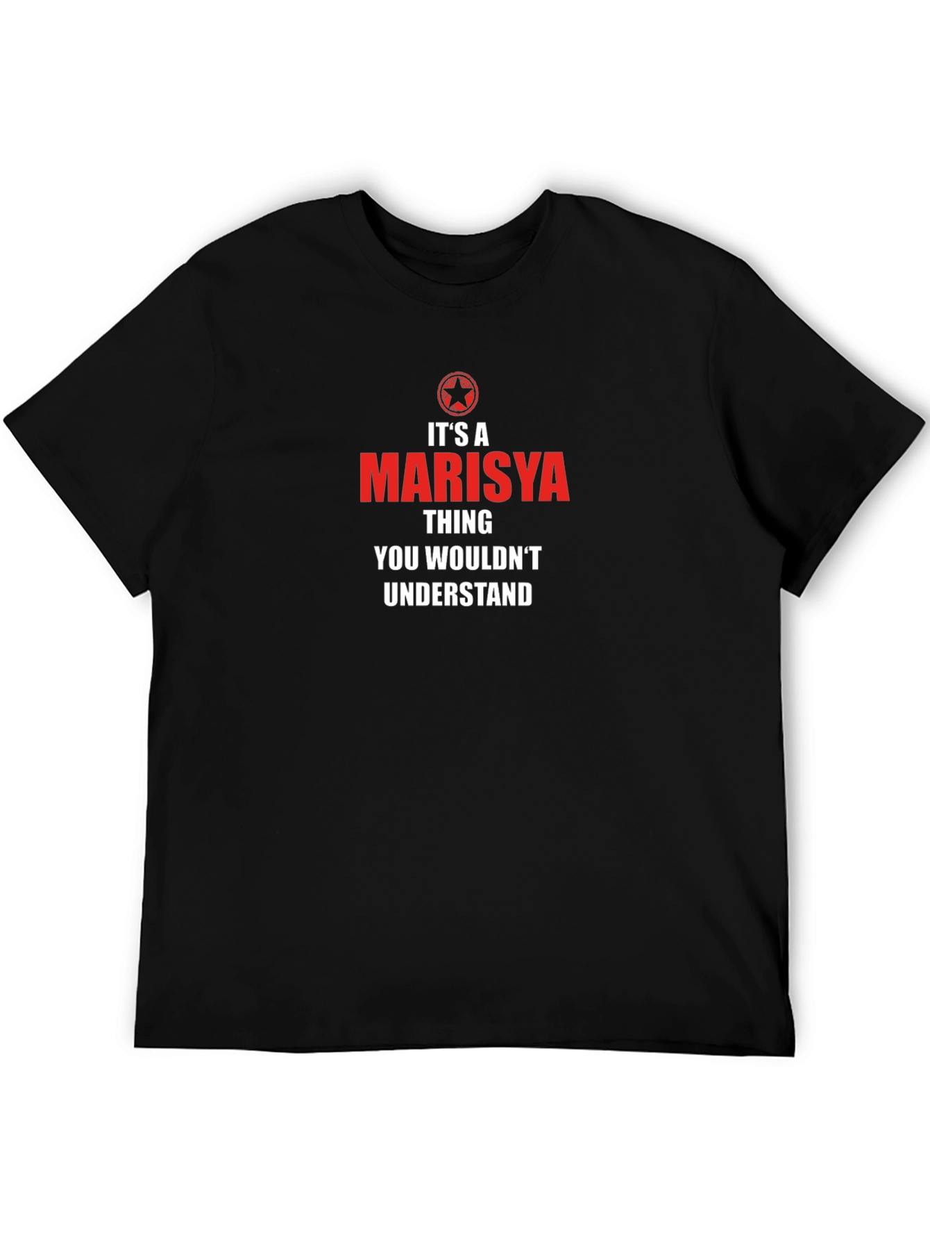 It's A Marisya Thing T-Shirt - 5