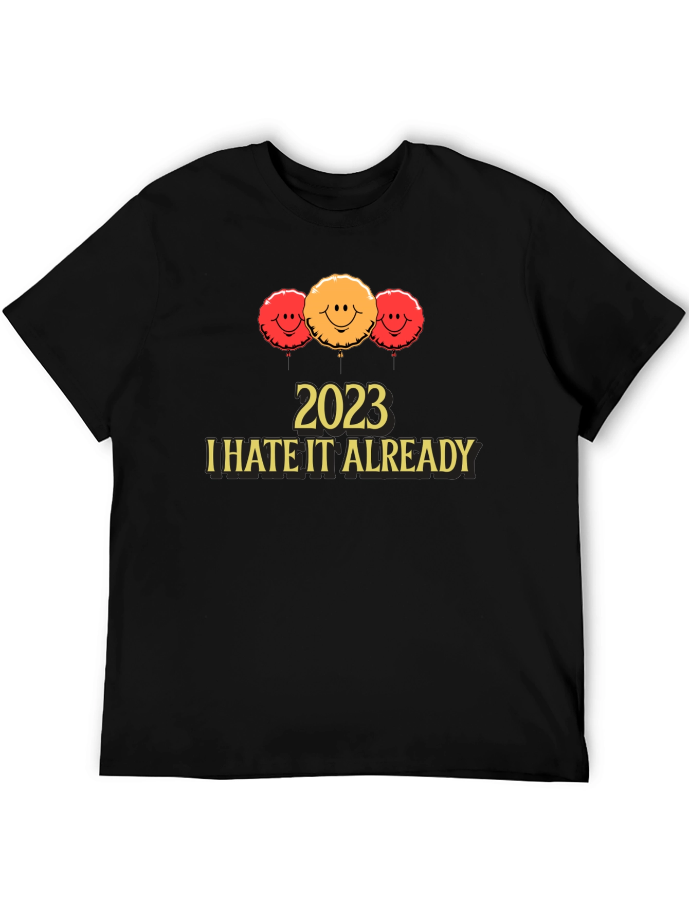 Black 2023 I Hate It Already T-Shirt view 5