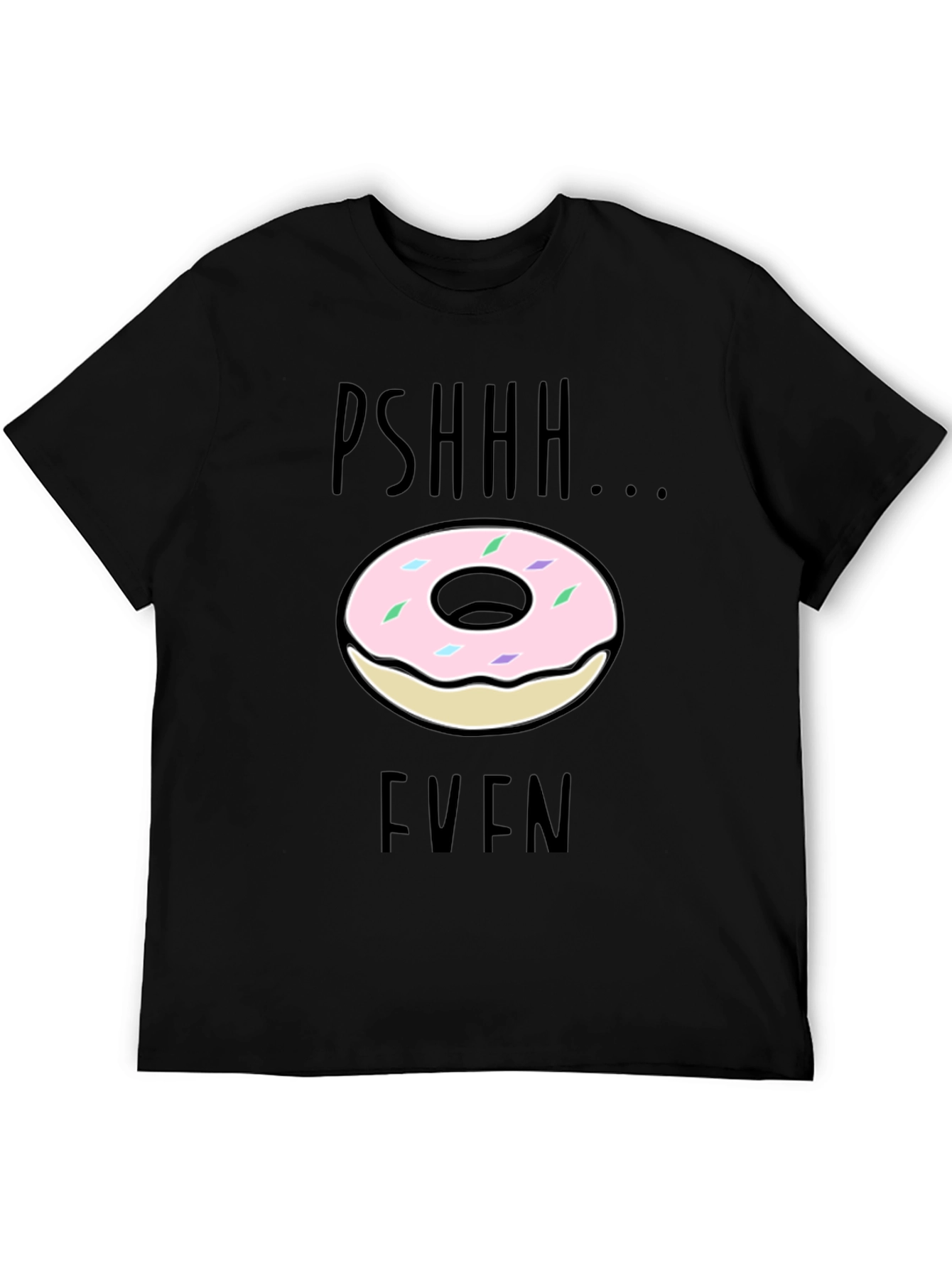 Black Pshhh Donut Even Graphic Tee - Funny Casual Shirt view 5