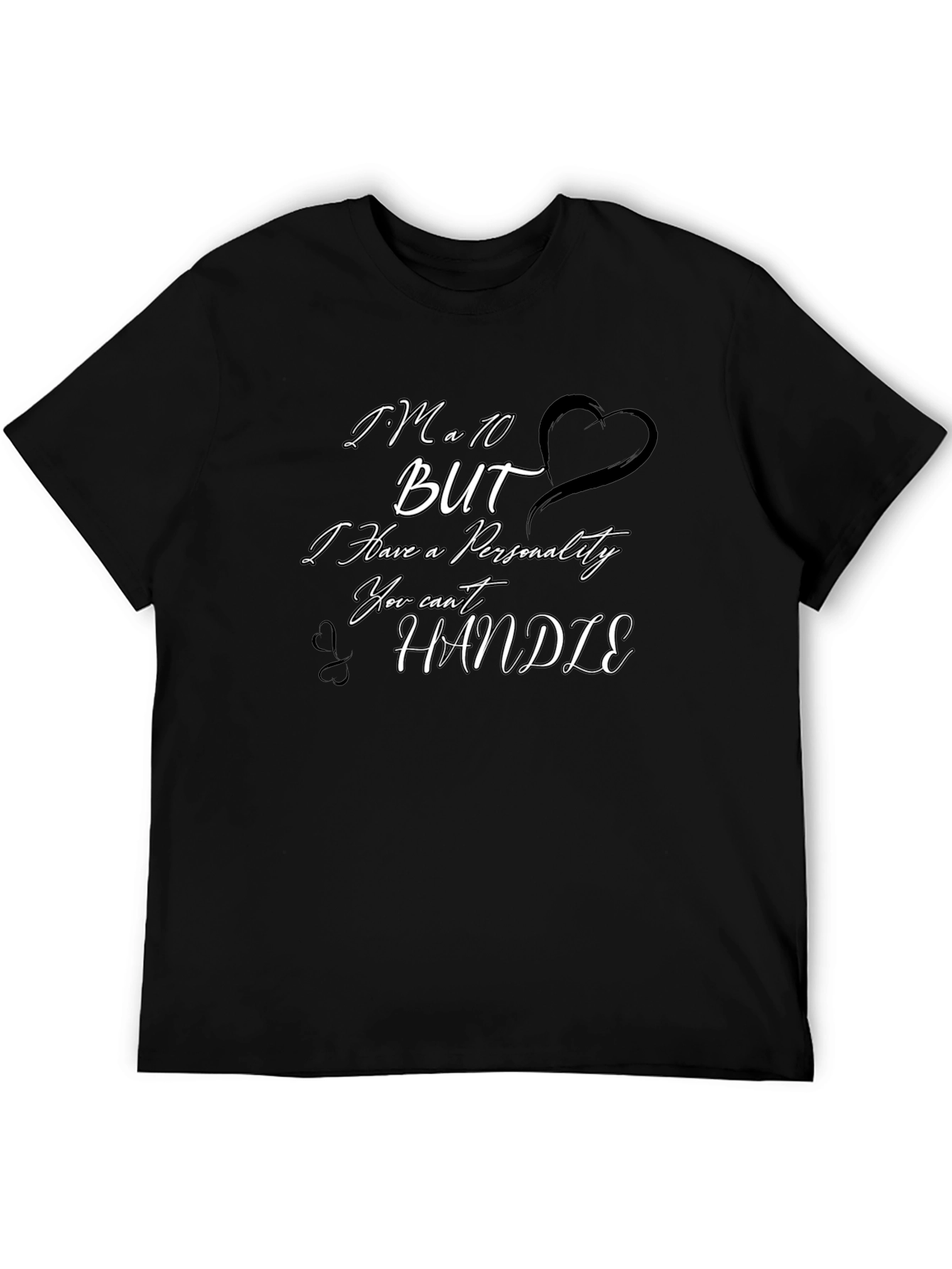 Black I'm a 10 But T-Shirt - Funny Personality Tee view 5