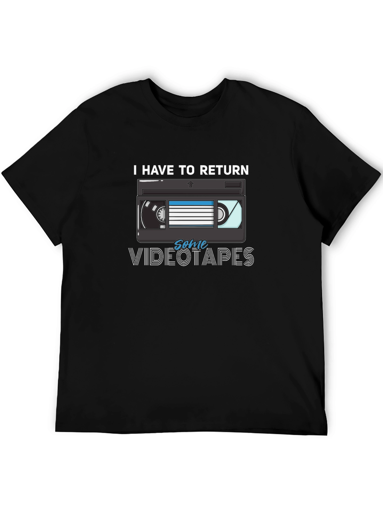 Black I Have To Return Some Videotapes T-Shirt view 5
