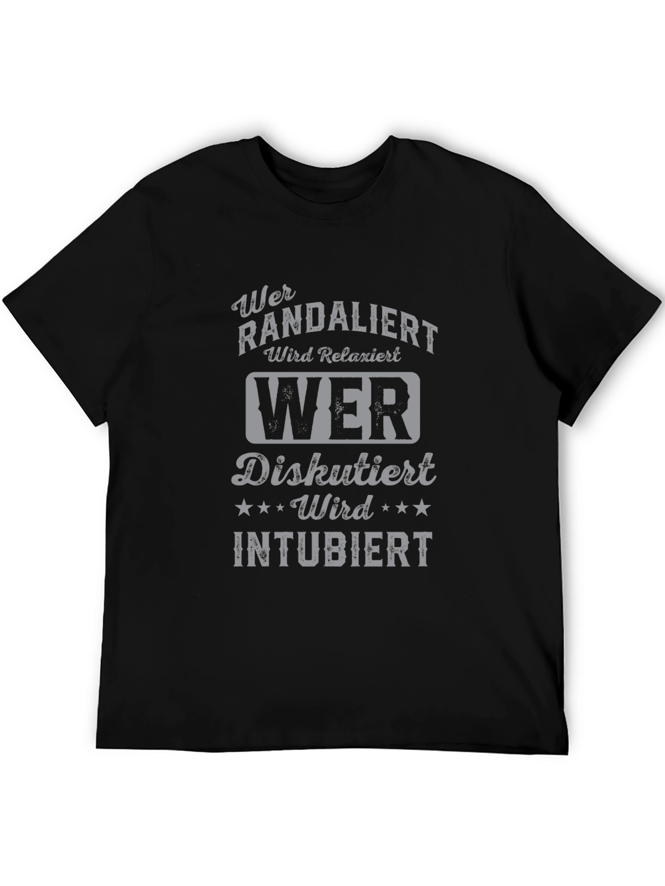 Black Humorous German T-Shirt - Wer Randaliert Wird Relaxiert view 5
