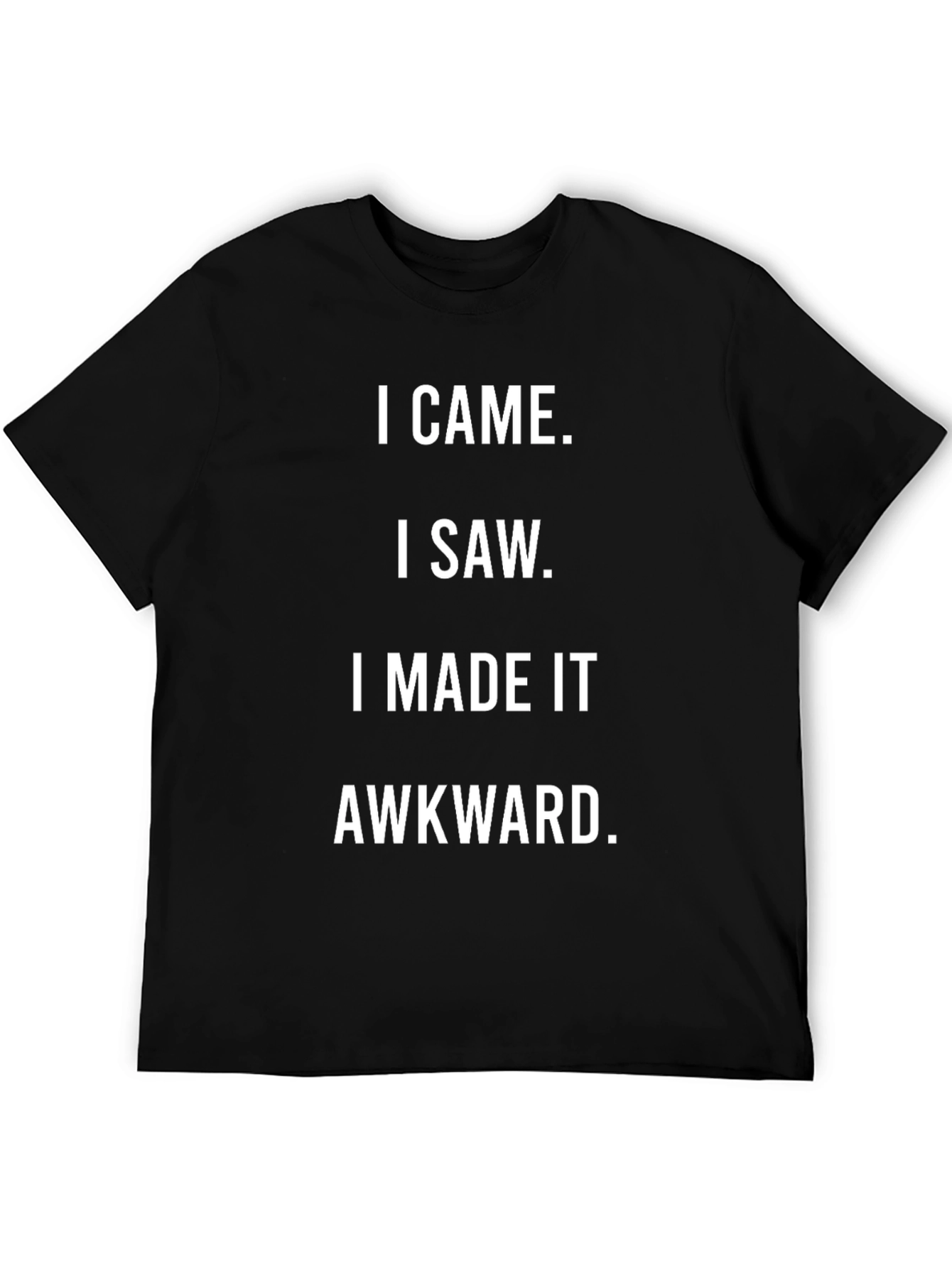 Black I Came I Saw I Made It Awkward Graphic Tee view 5