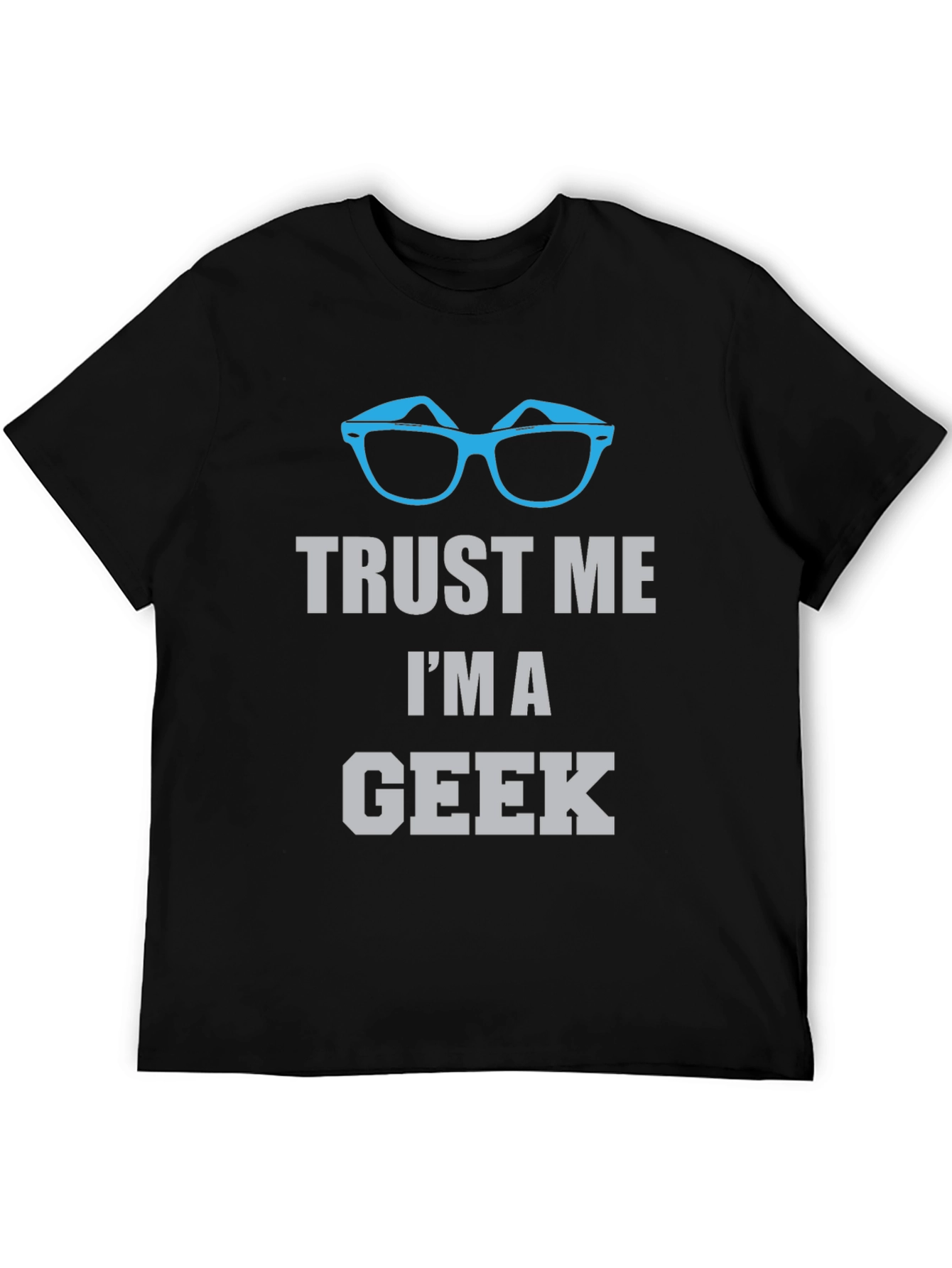 Black Trust Me I'm A Geek T-Shirt view 5