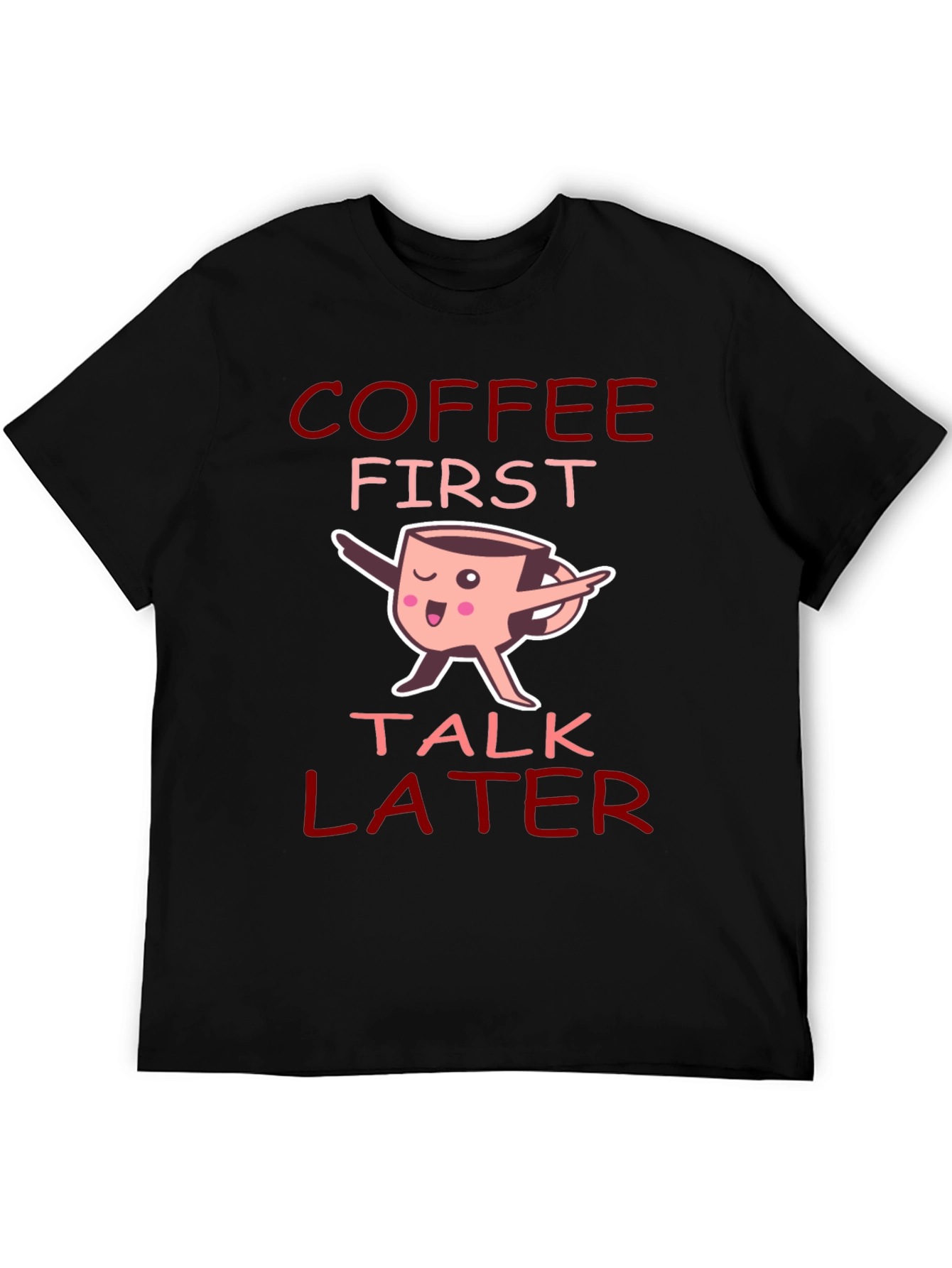 Black Coffee First Talk Later Graphic T-Shirt view 5