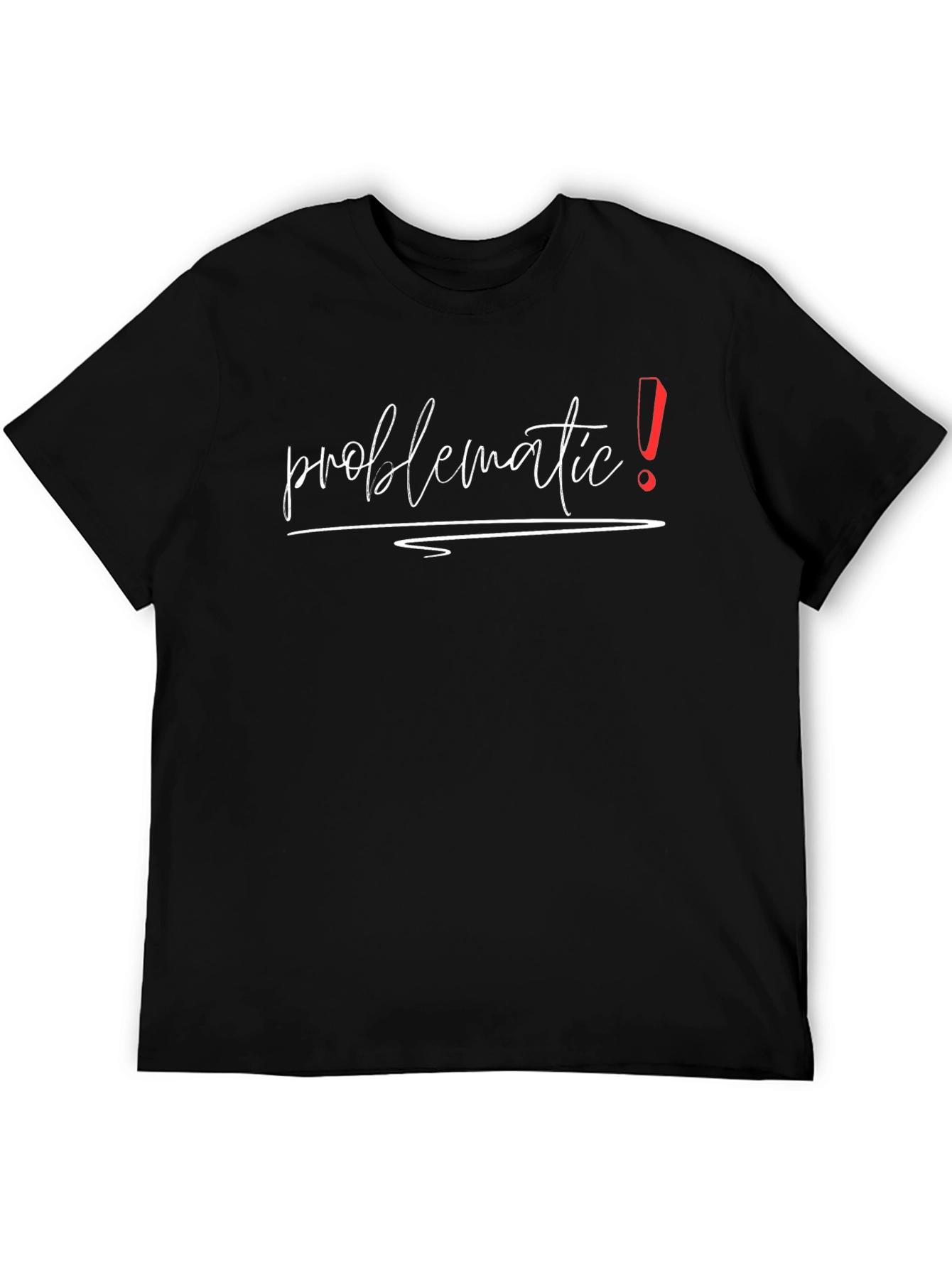 Black Problematic T-Shirt - Stylish Graphic Tee for Bold Statements view 5