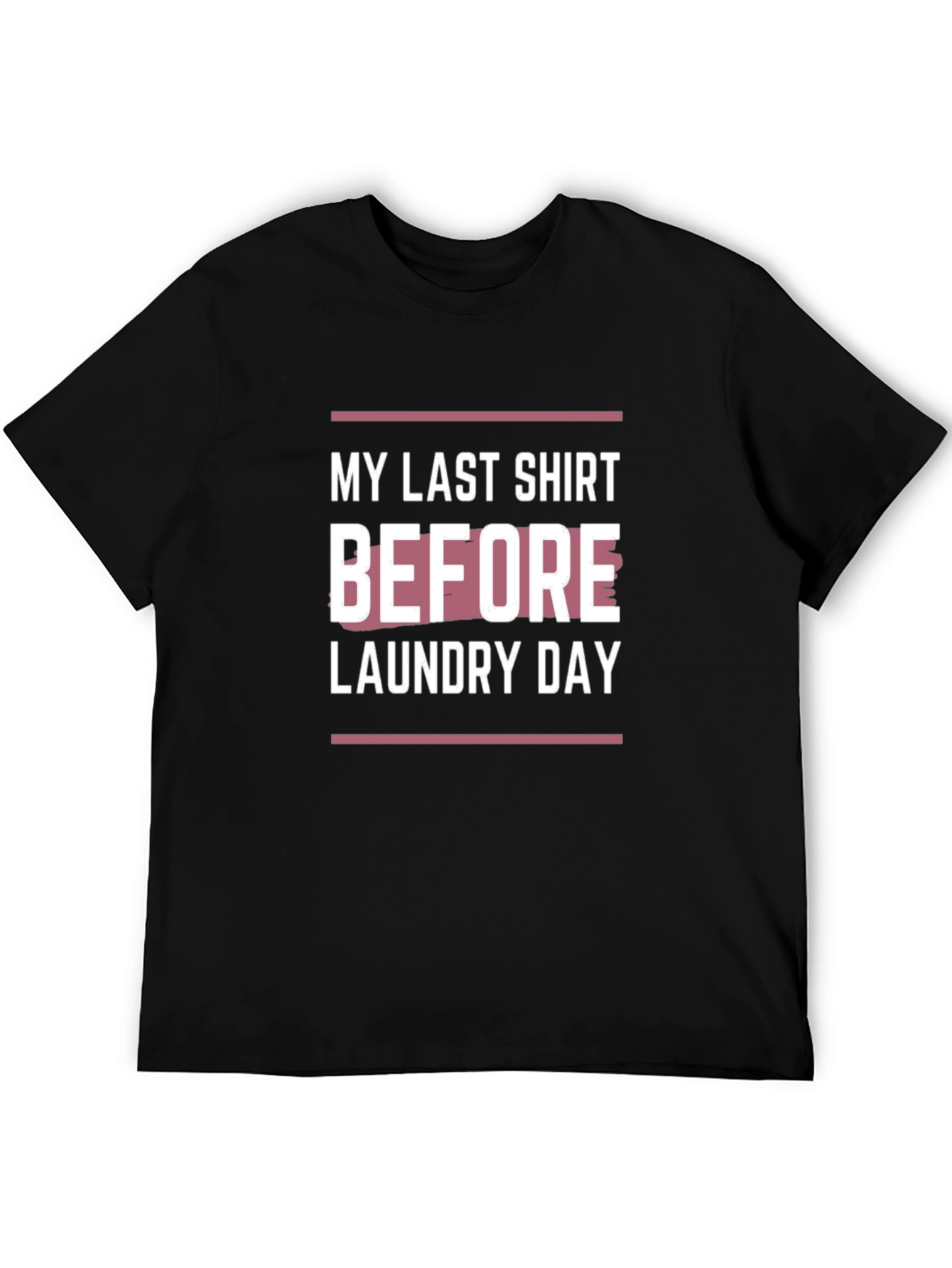 Black Laundry Day T-Shirt - Funny Last Shirt Graphic Tee view 5